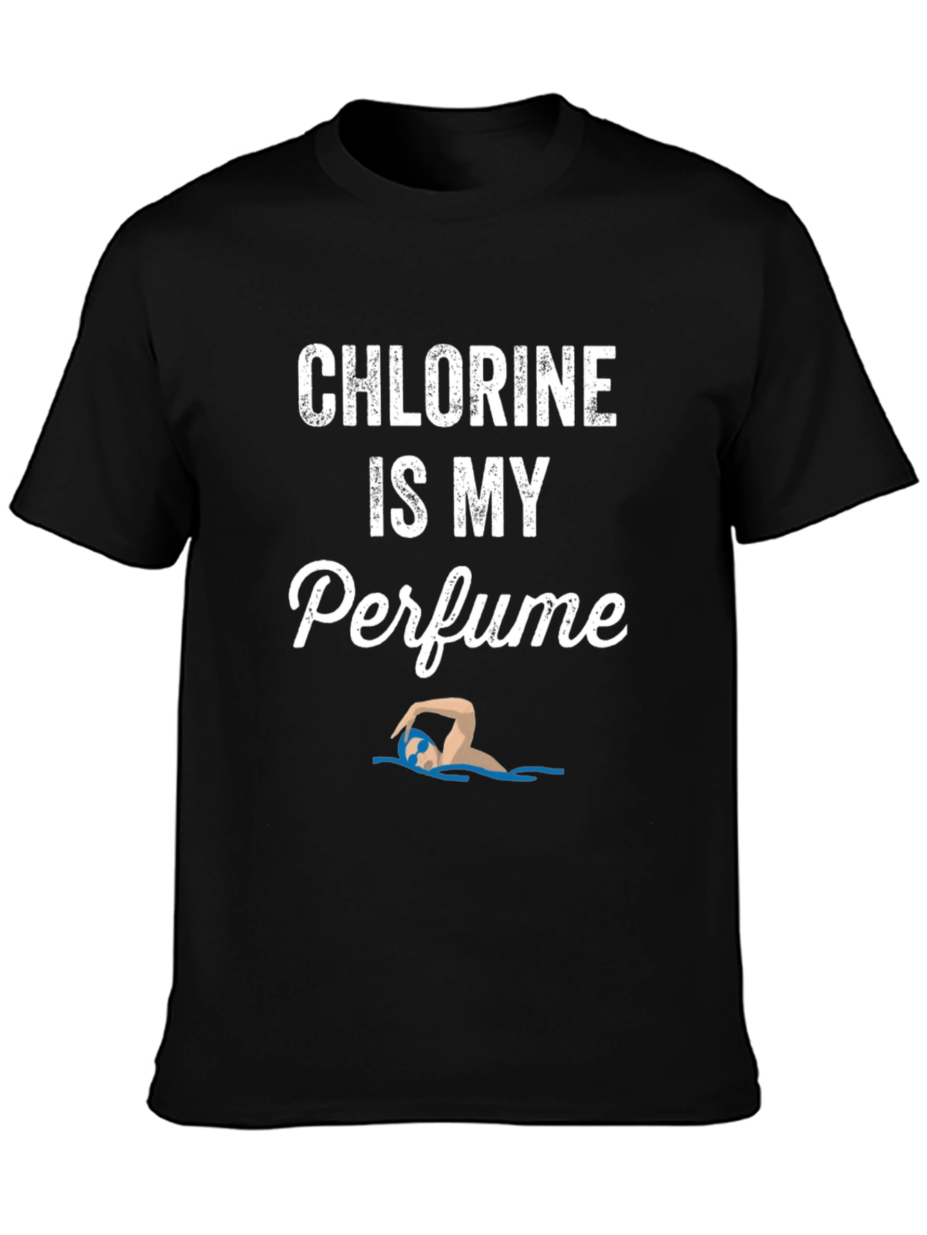 Chlorine Is My Perfume T-Shirt