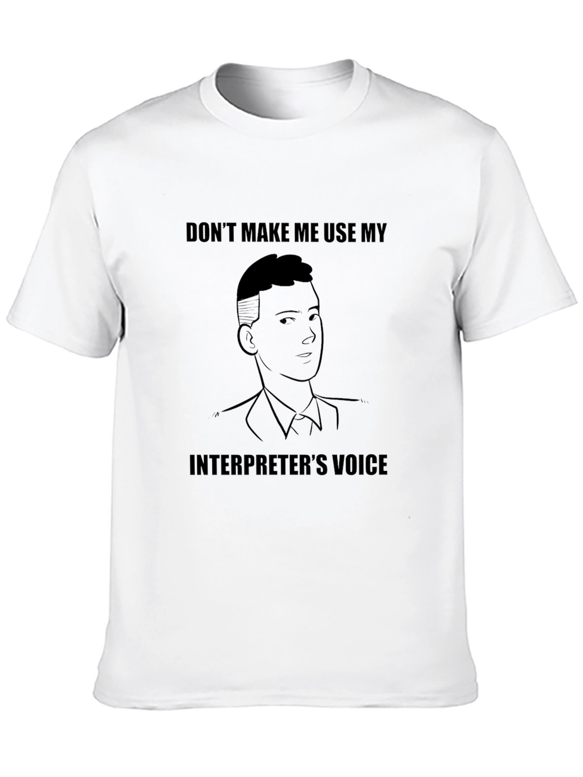 Interpreters Voice Graphic Tee - Funny T-Shirt