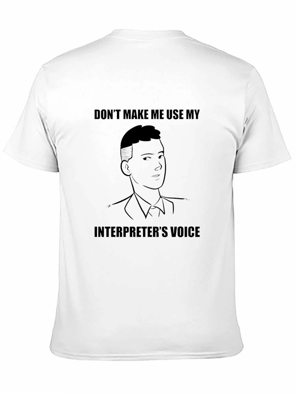 Interpreters Voice Graphic Tee - Funny T-Shirt