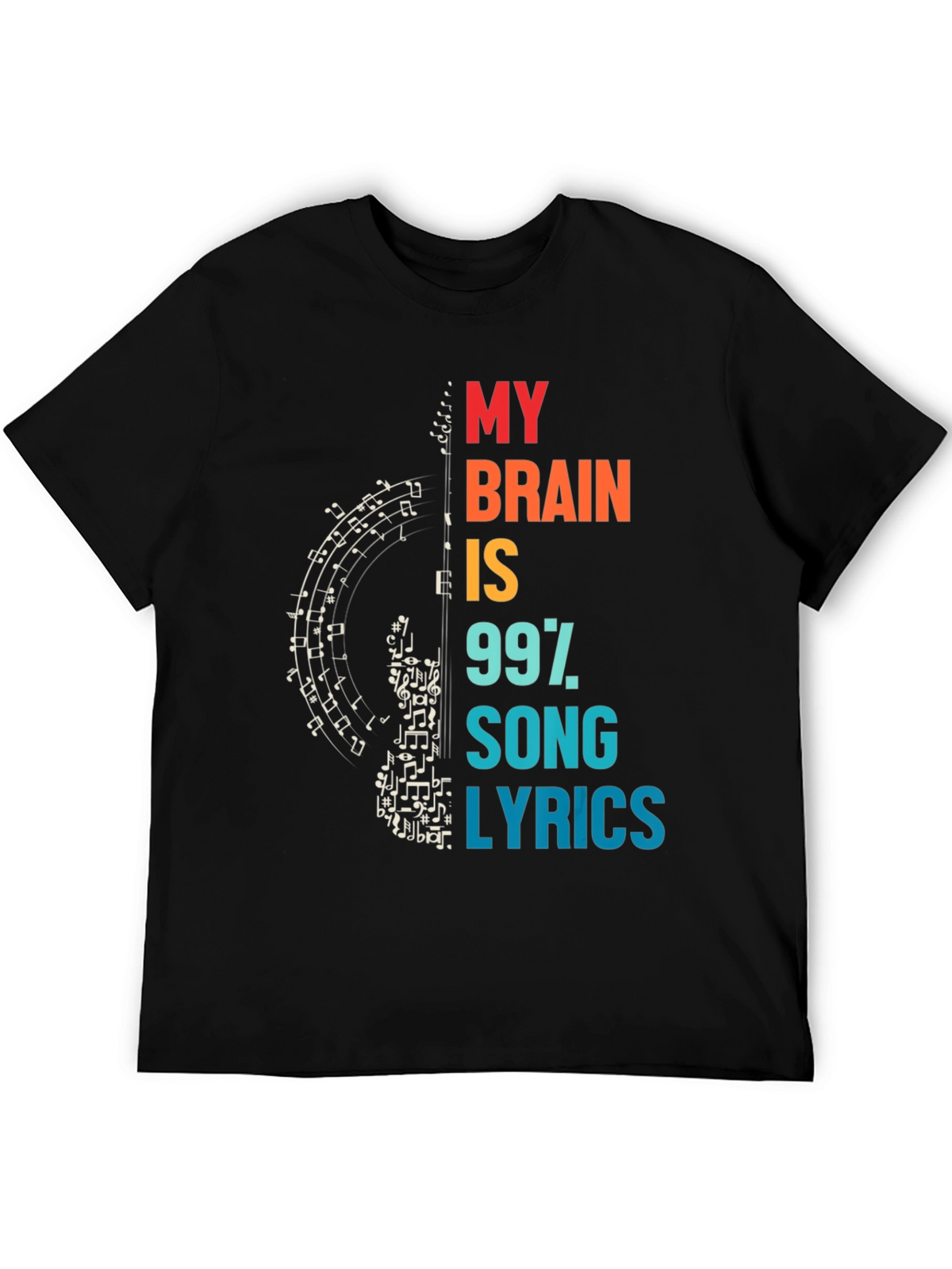 Music Lover T-Shirt: My Brain is 99% Song Lyrics