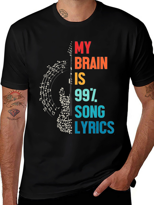 Music Lover T-Shirt: My Brain is 99% Song Lyrics