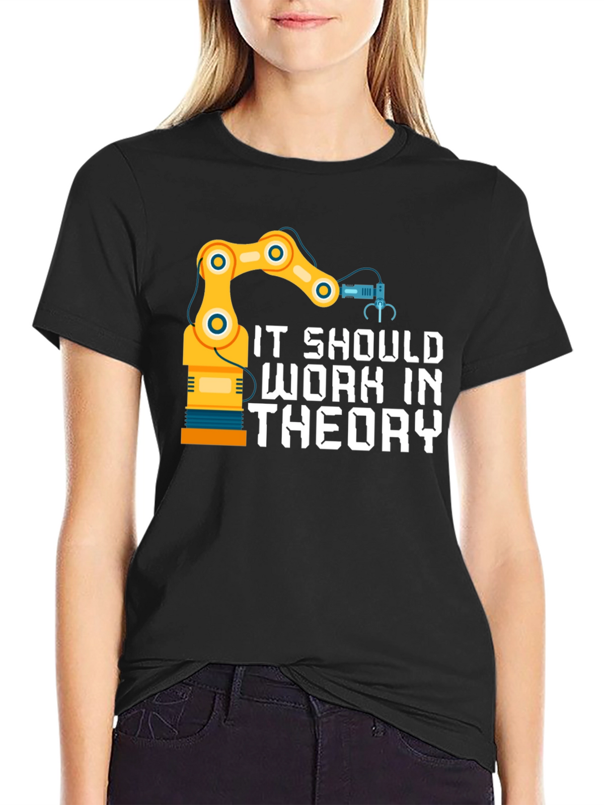 It Should Work In Theory T-Shirt