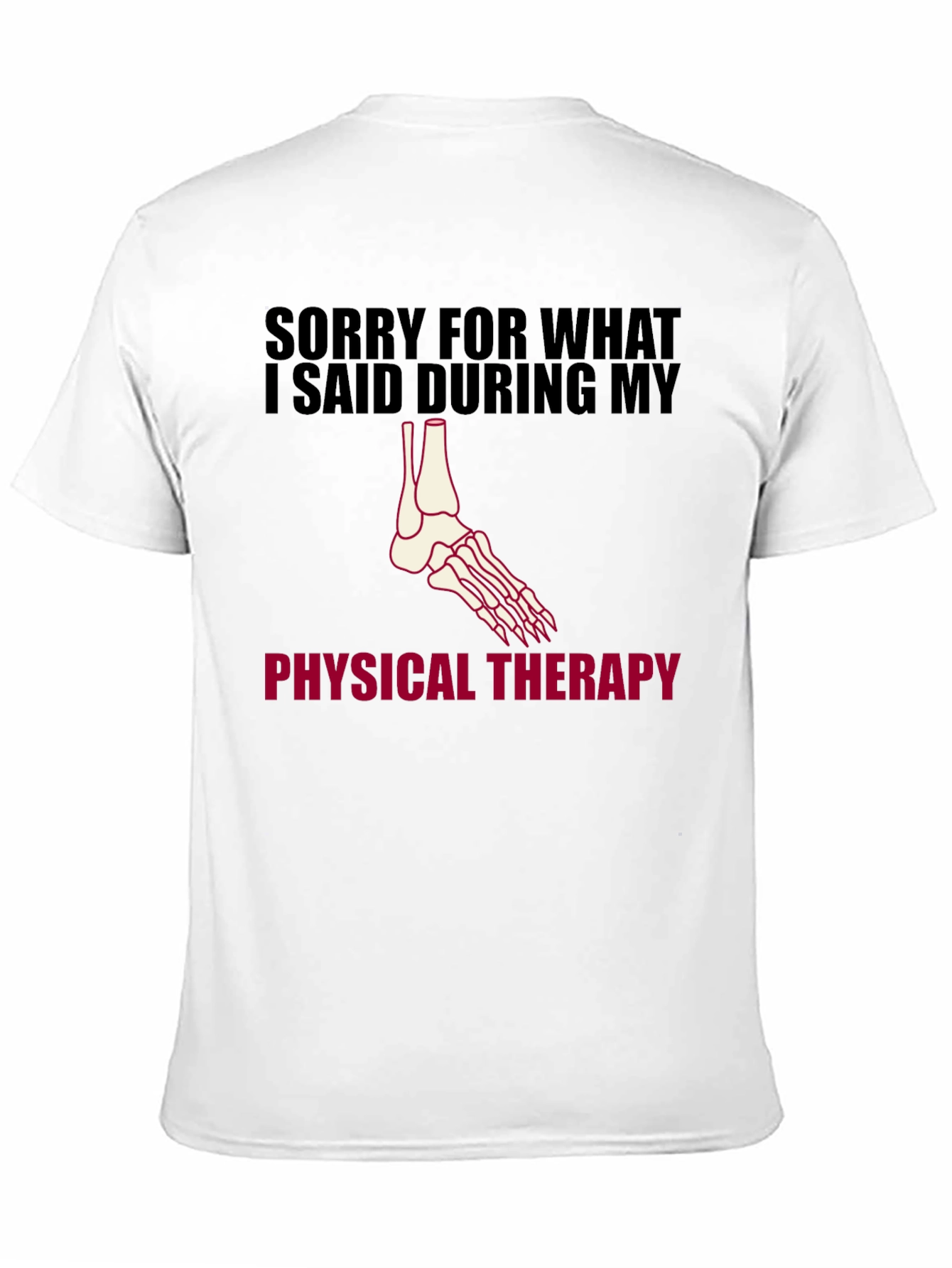 Physical Therapy Apology T-Shirt