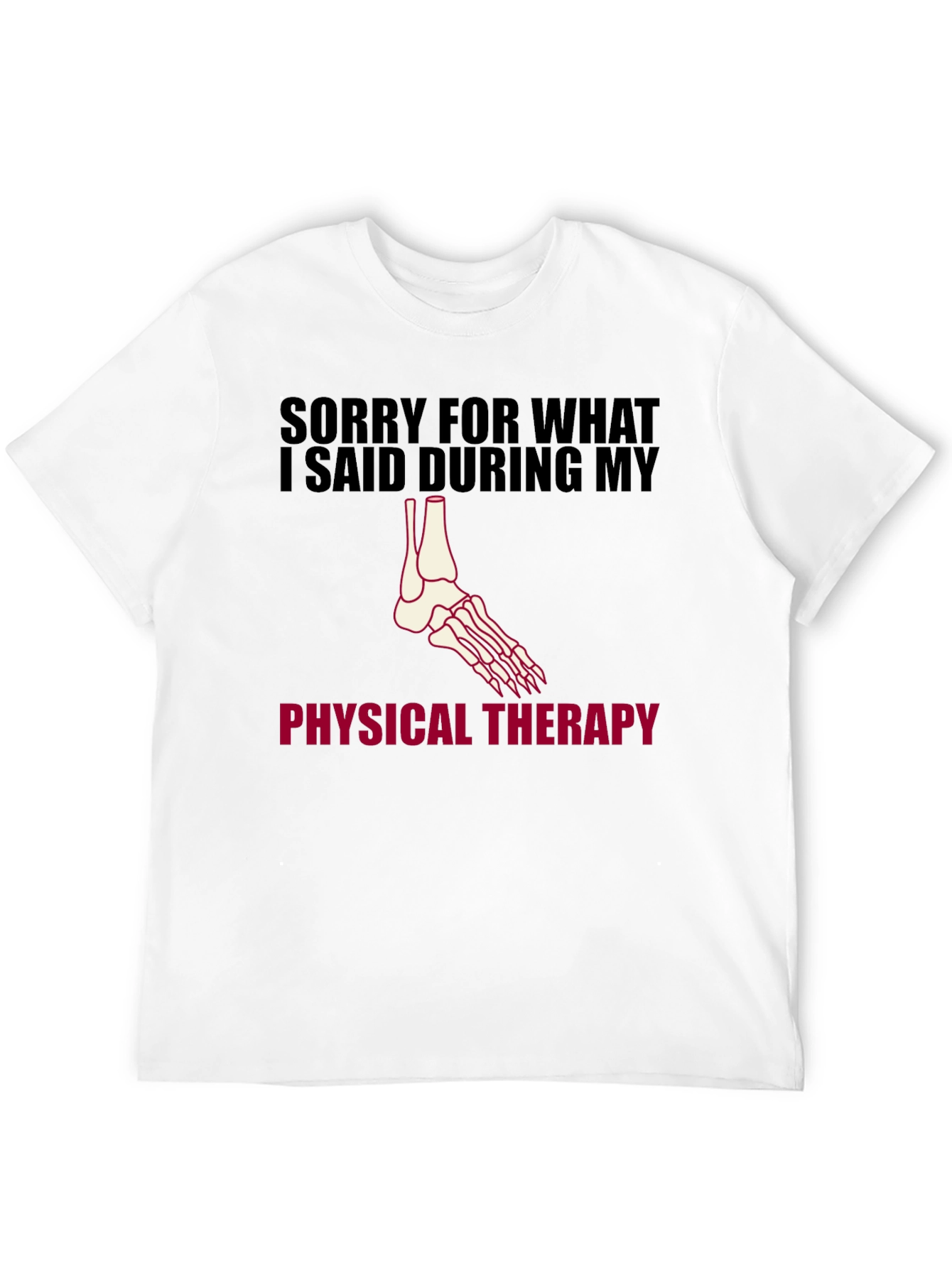 Physical Therapy Apology T-Shirt
