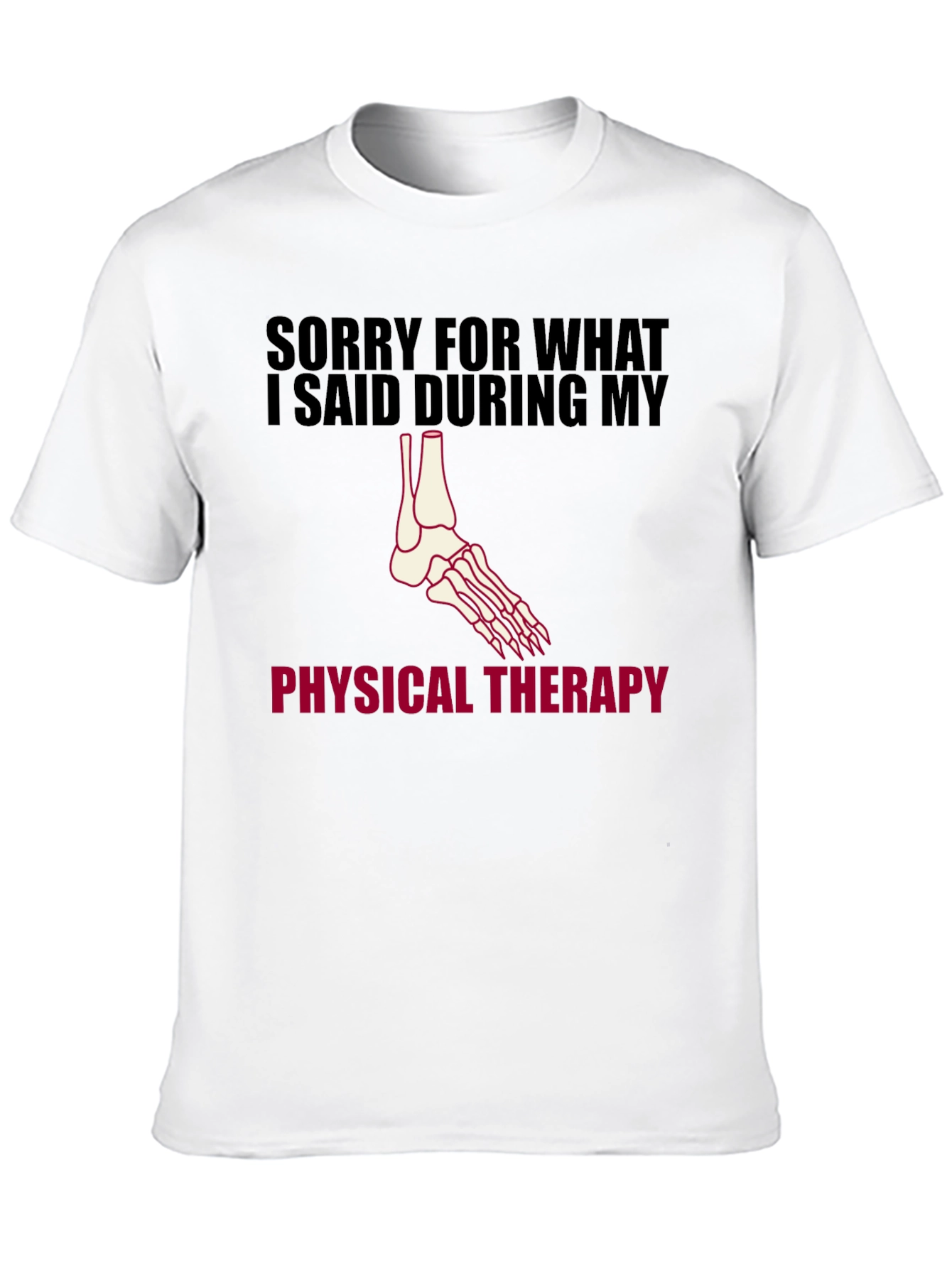 Physical Therapy Apology T-Shirt
