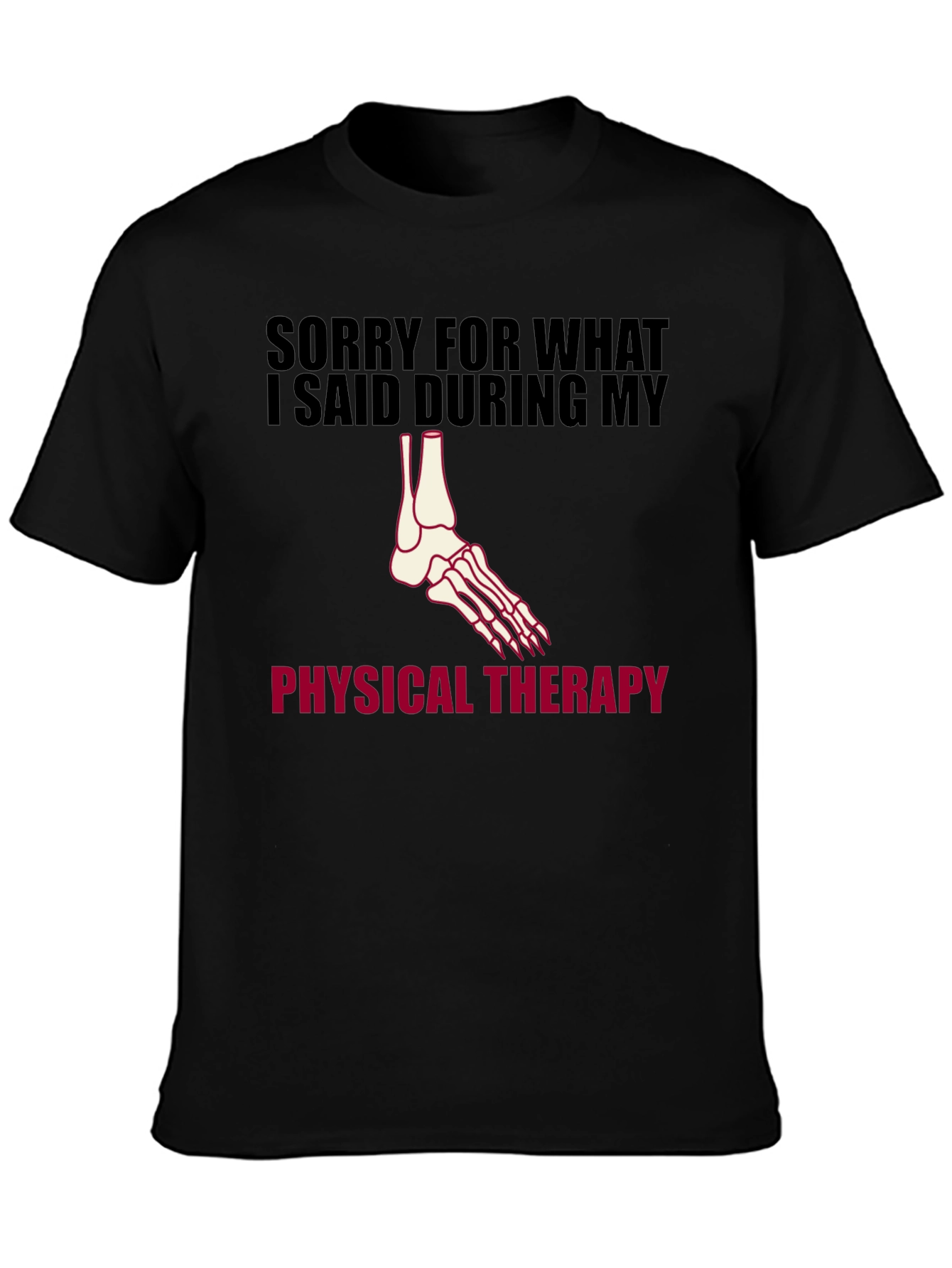 Physical Therapy Apology T-Shirt