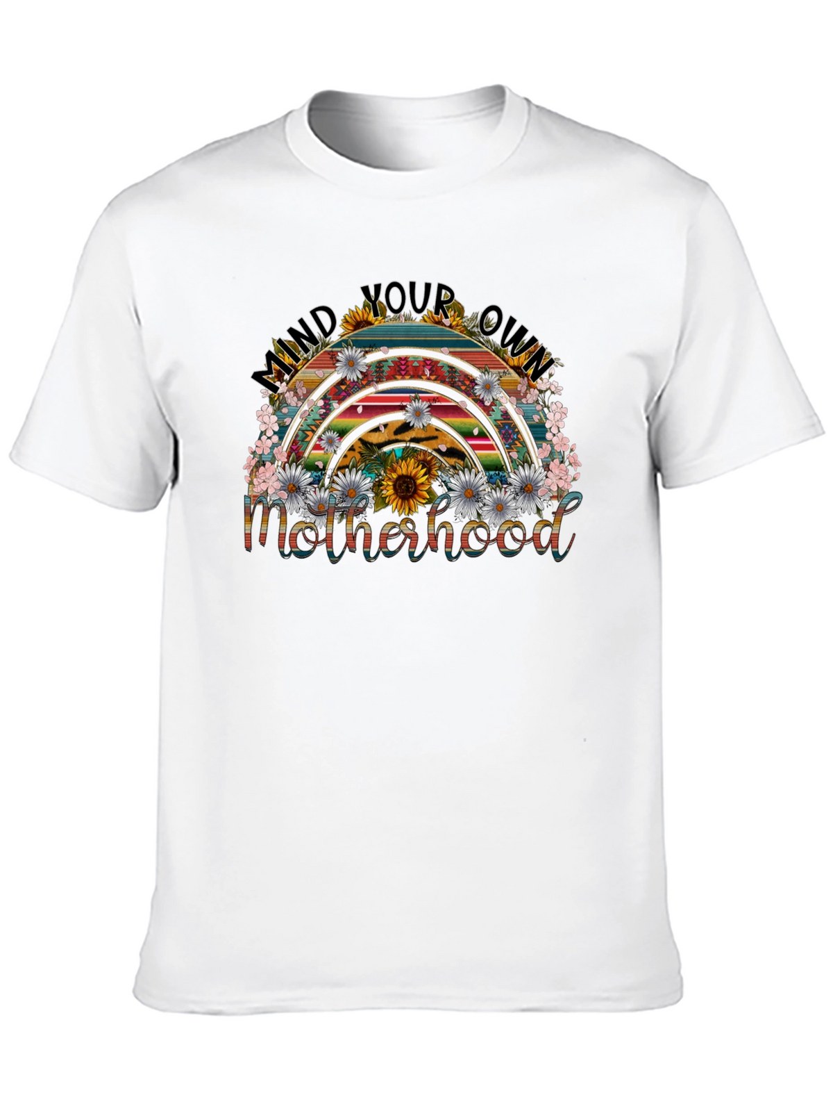 Mind Your Own Motherhood Rainbow T-Shirt