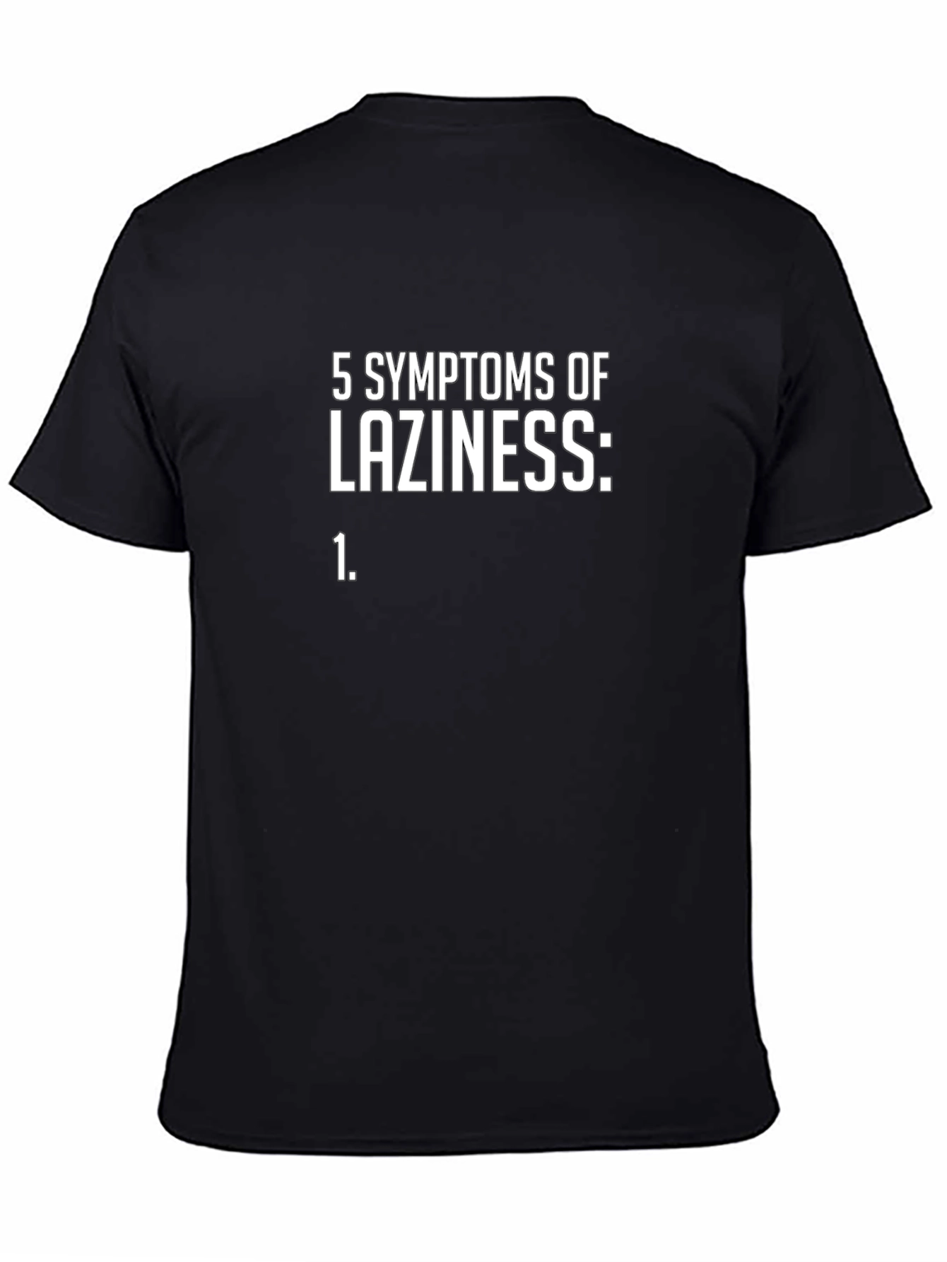 5 Symptoms of Laziness Graphic Tee - Black