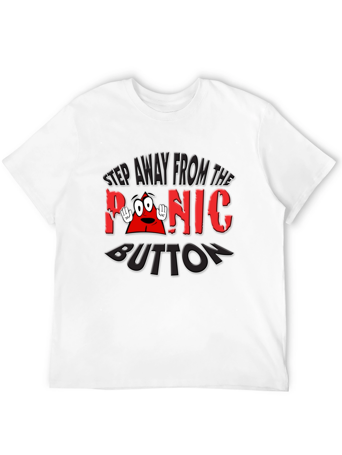 Panic Button Graphic T-Shirt Funny Tee