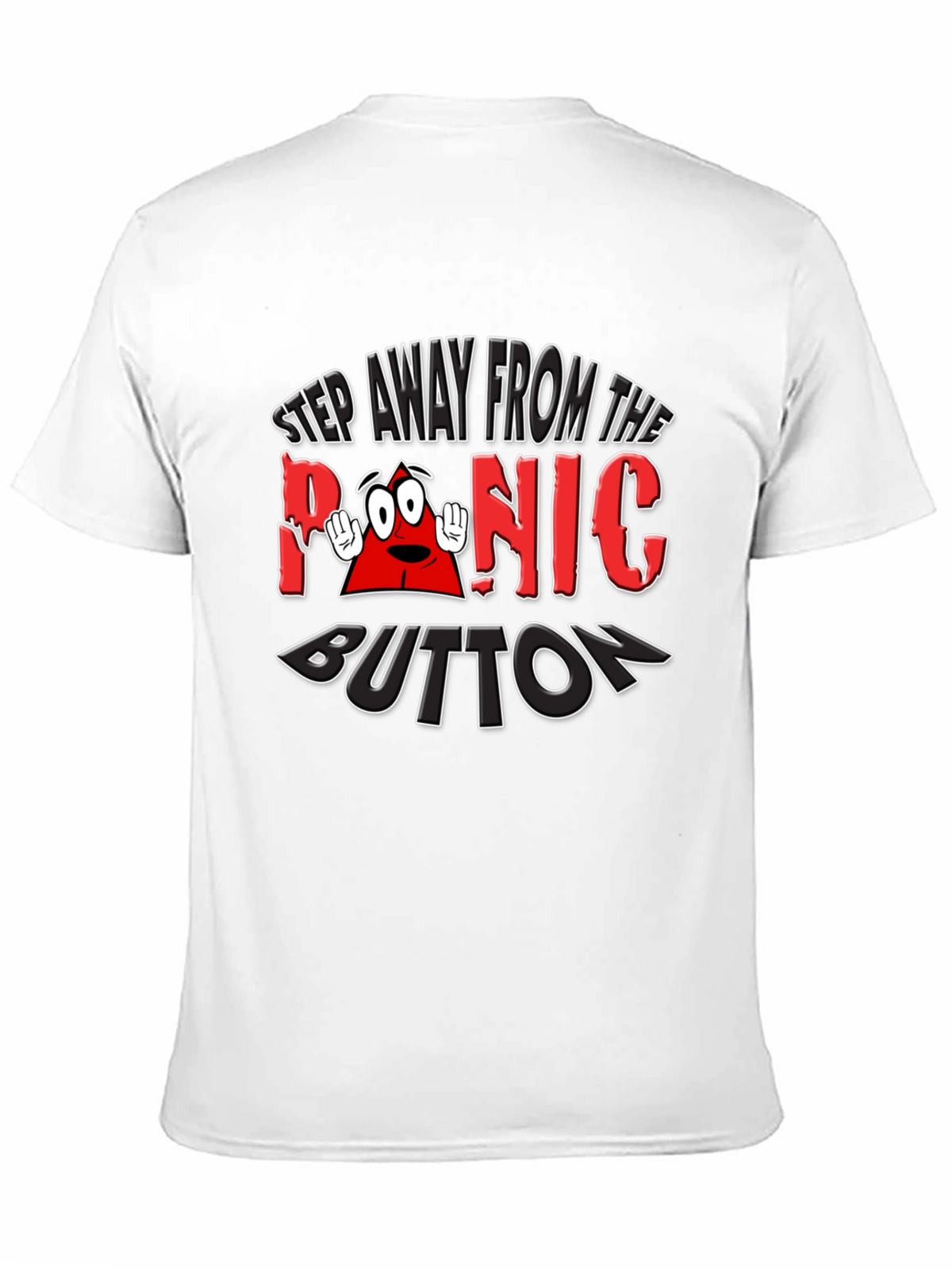 Panic Button Graphic T-Shirt Funny Tee