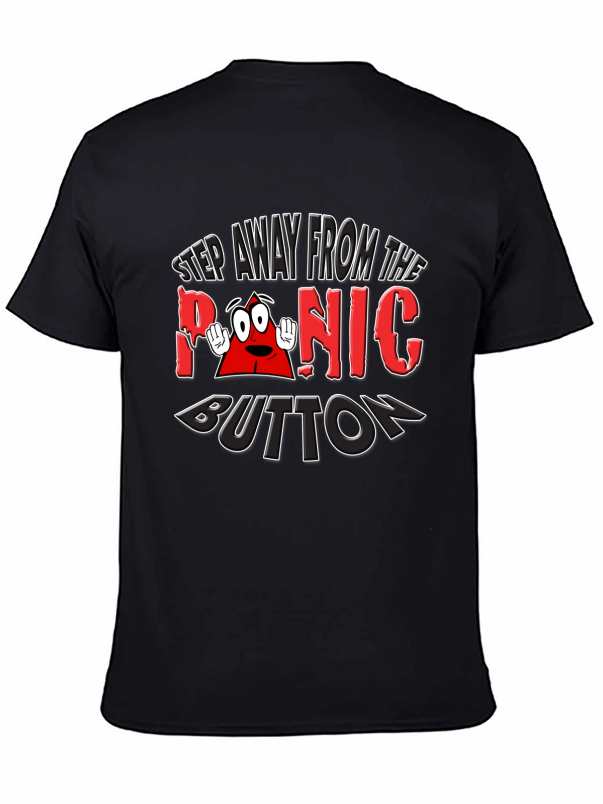 Panic Button Graphic T-Shirt Funny Tee