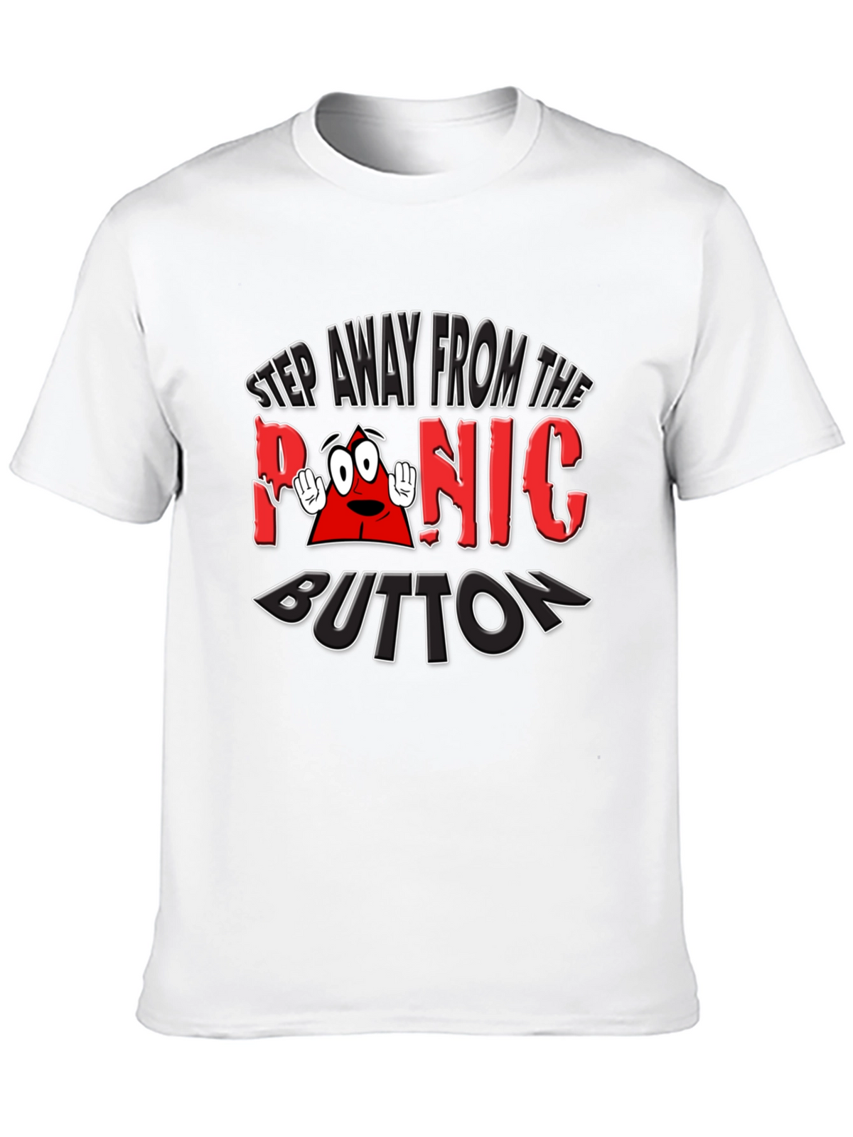 Panic Button Graphic T-Shirt Funny Tee