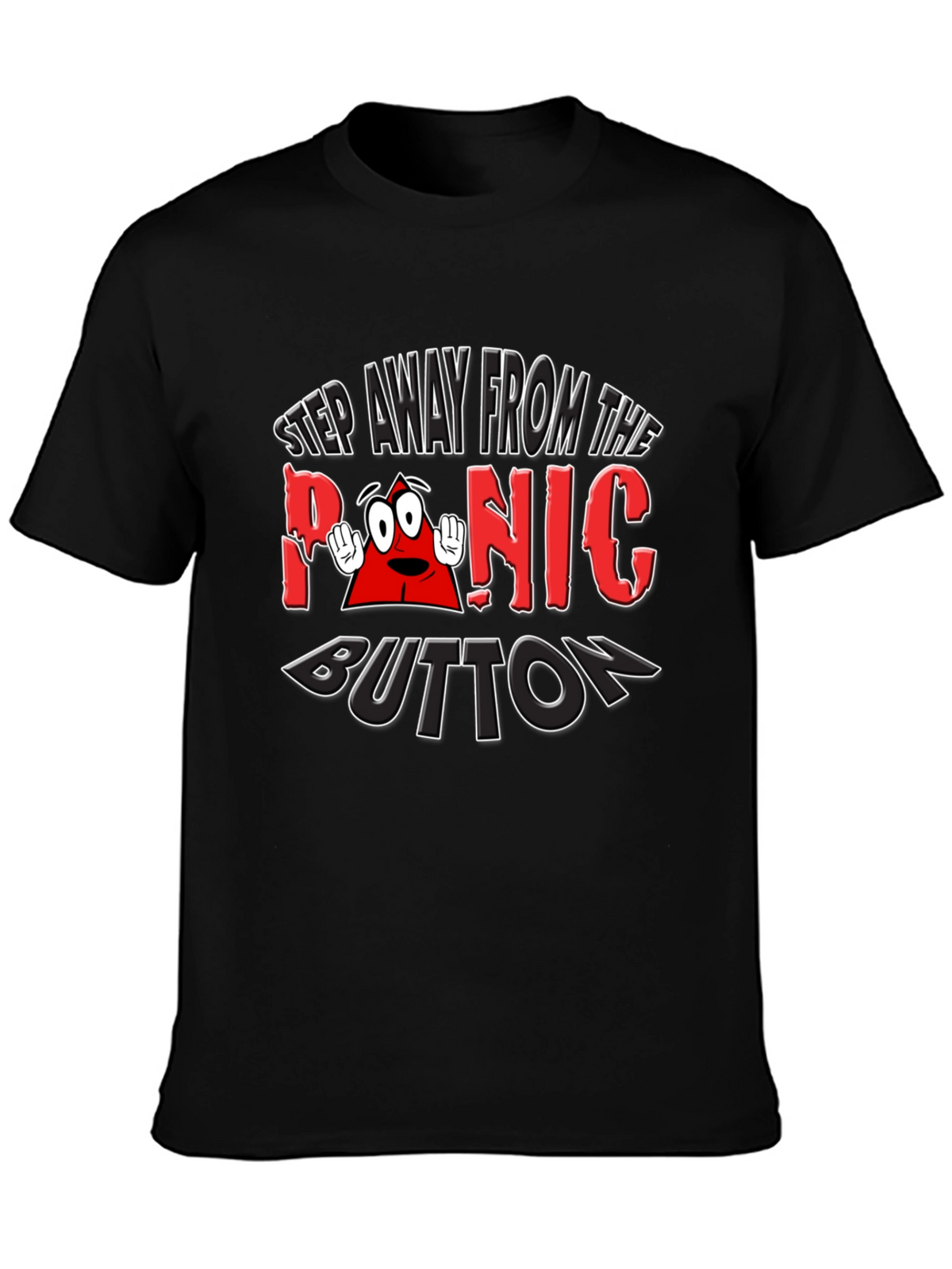Panic Button Graphic T-Shirt Funny Tee