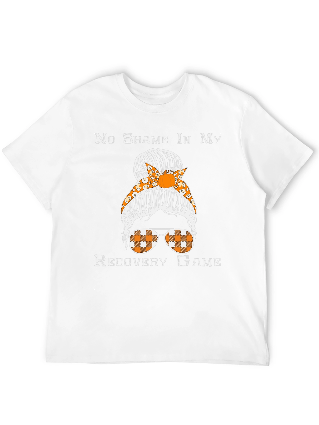 No Shame Recovery Game Messy Bun T-Shirt
