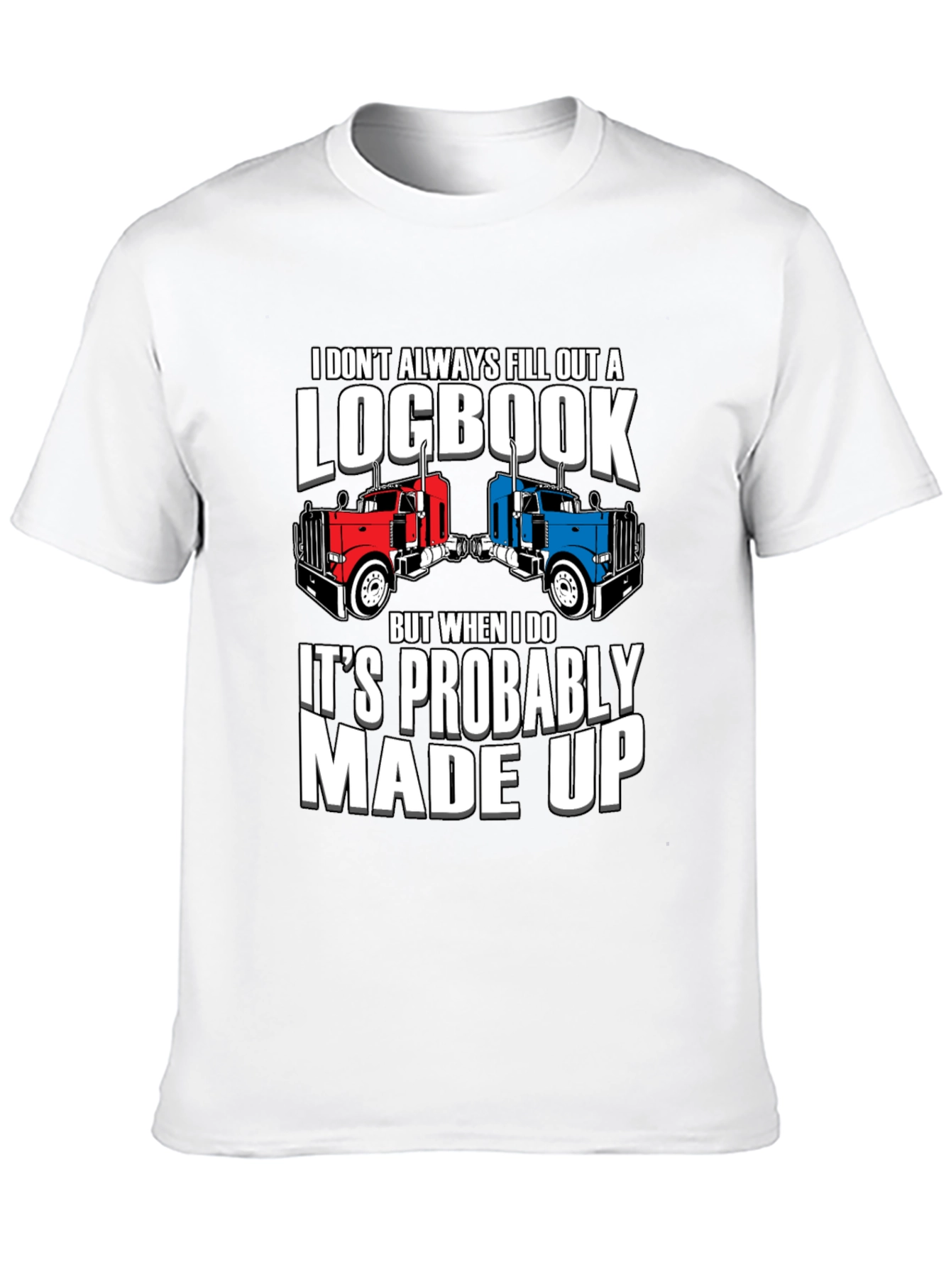 Funny Trucker Logbook T-Shirt