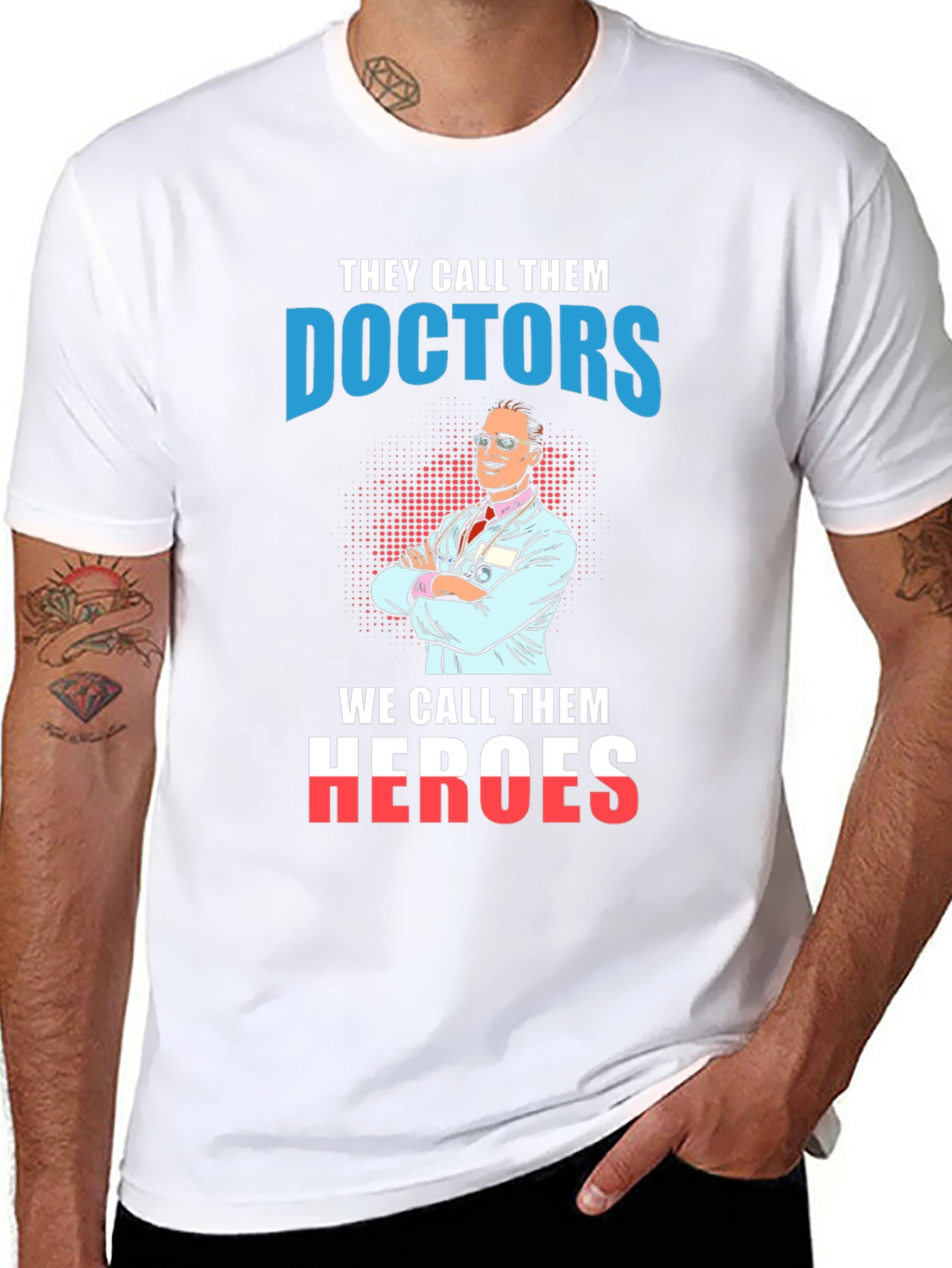 Doctors are Heroes Graphic T-Shirt