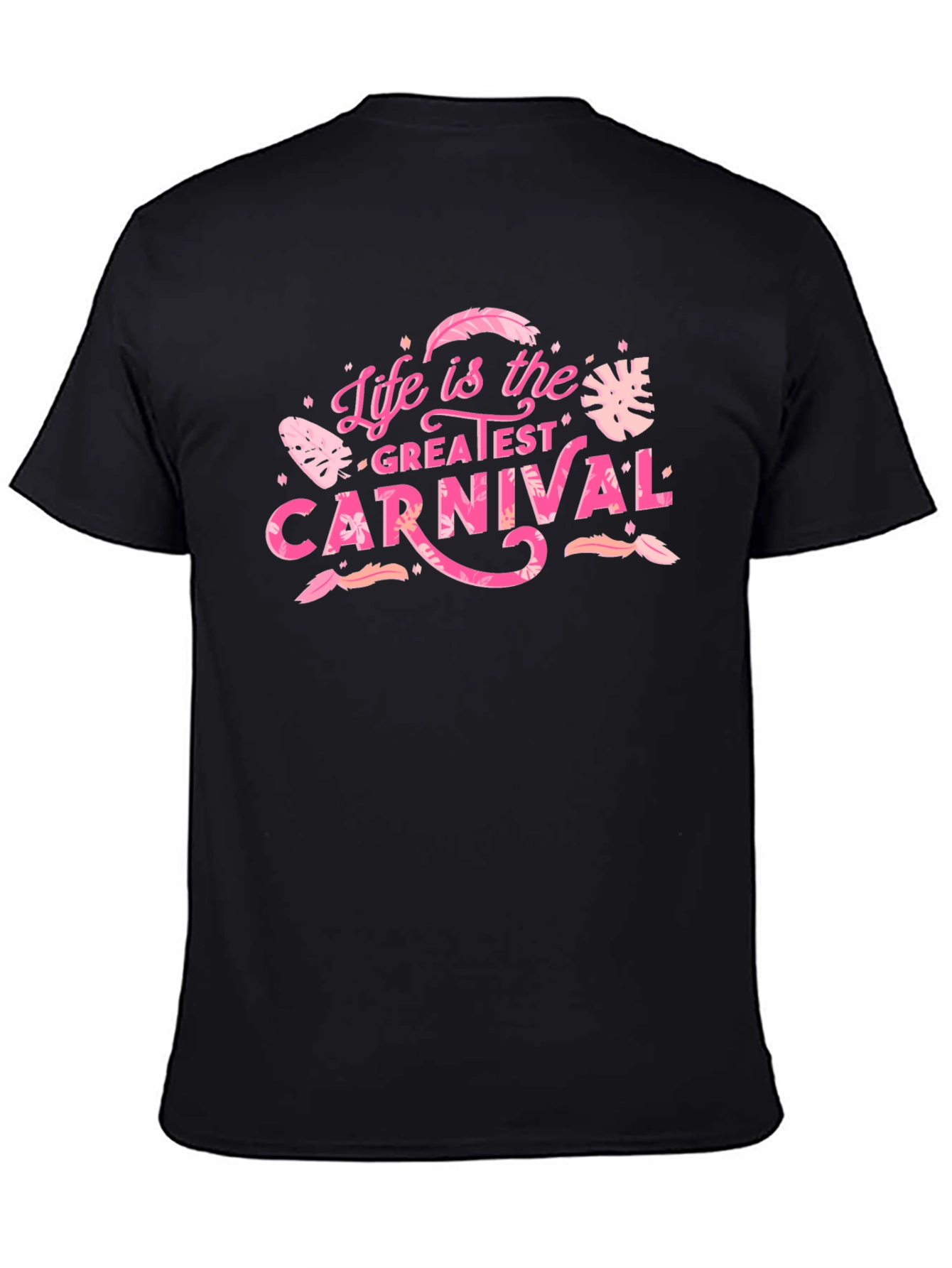 Life is the Greatest Carnival Graphic T-Shirt