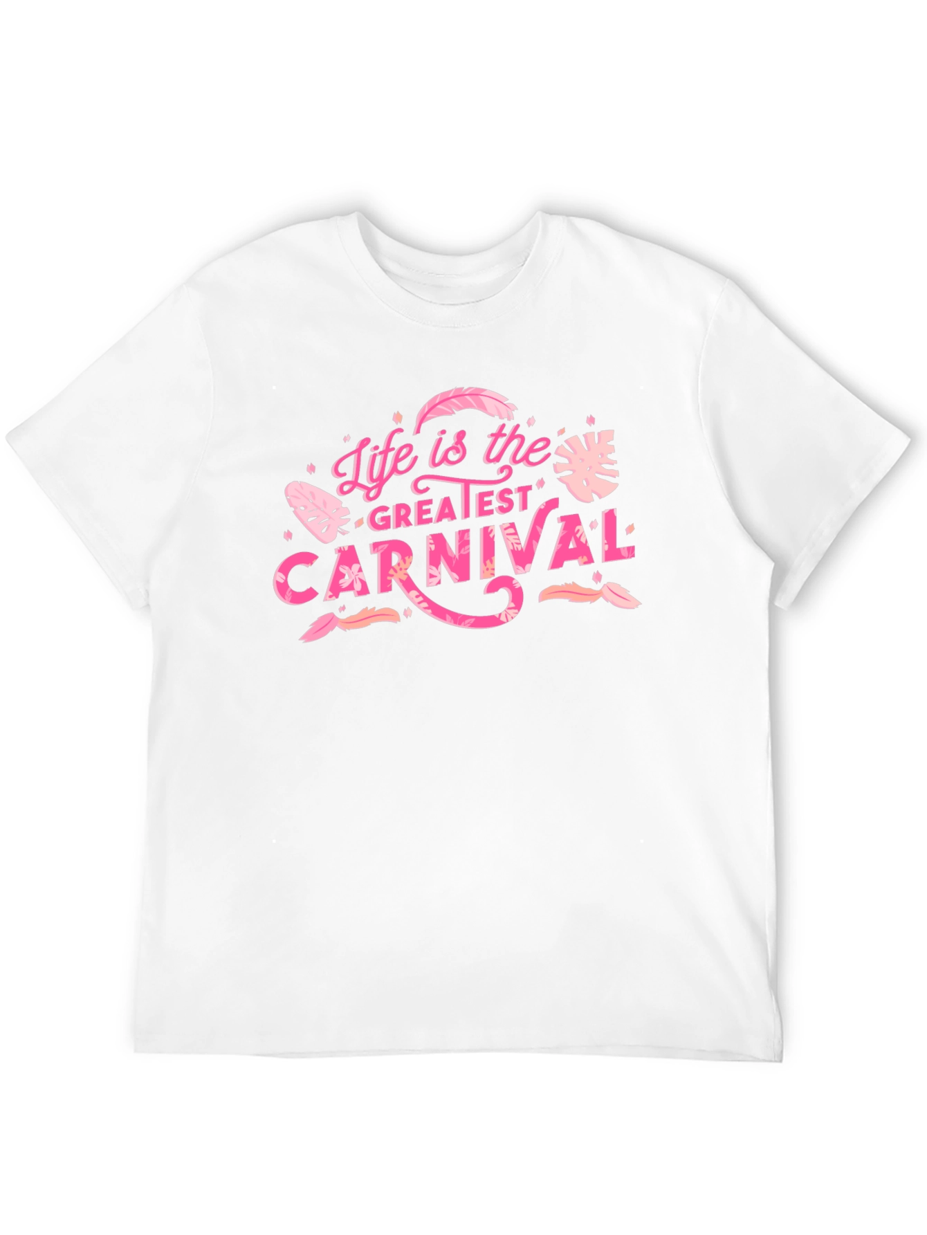 Life is the Greatest Carnival Graphic T-Shirt
