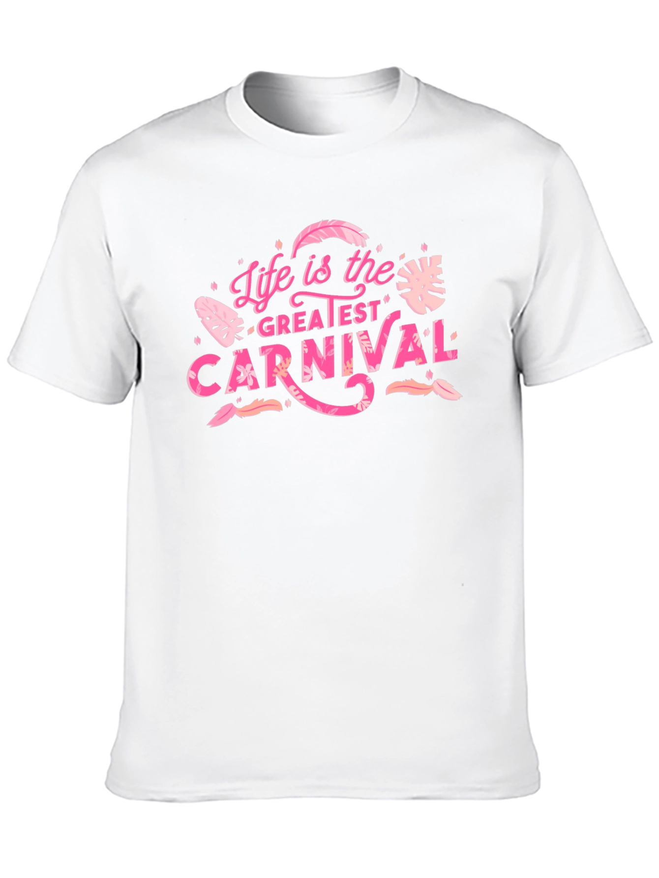 Life is the Greatest Carnival Graphic T-Shirt