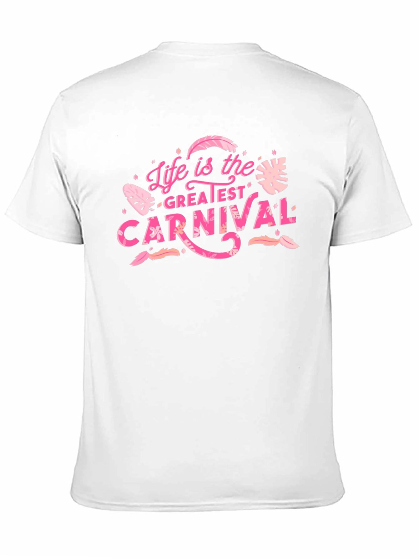 Life is the Greatest Carnival Graphic T-Shirt