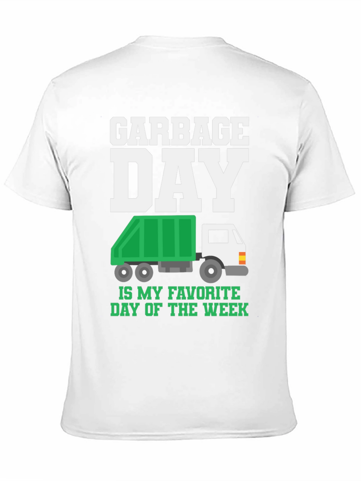 Garbage Day Favorite Day T-Shirt