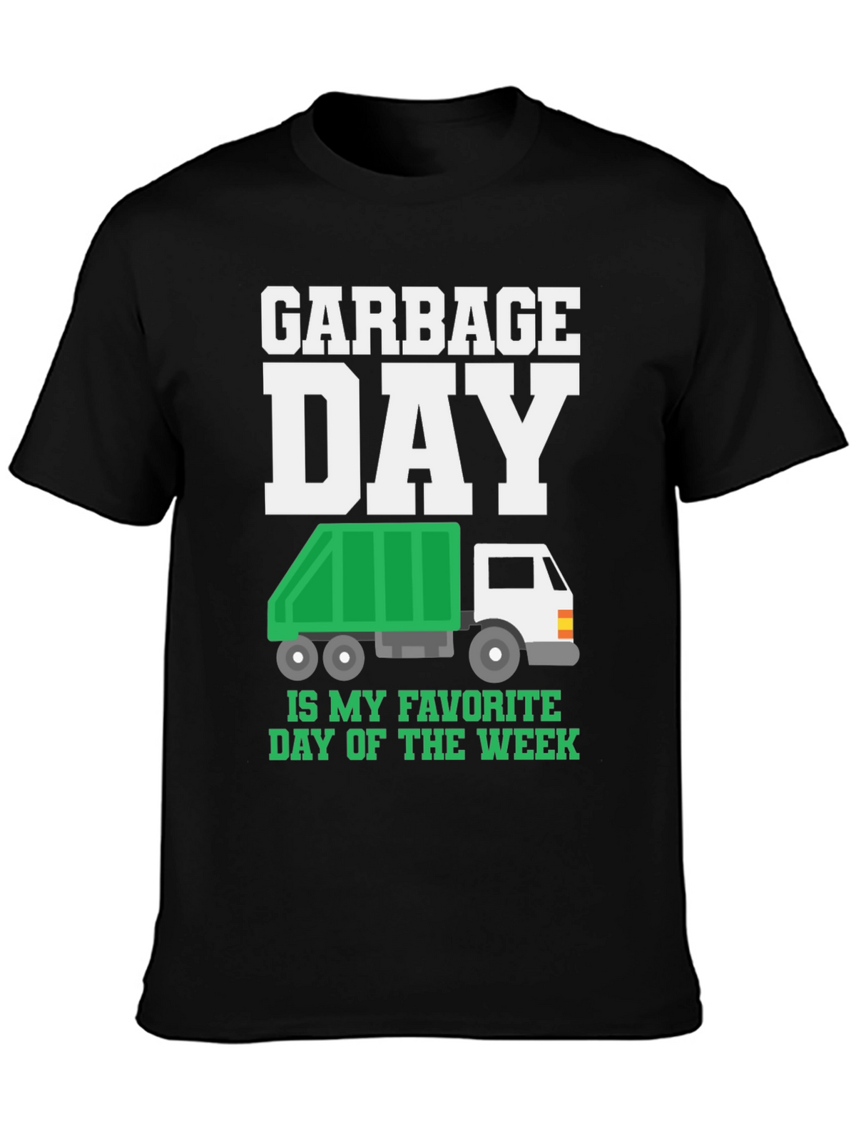 Garbage Day Favorite Day T-Shirt
