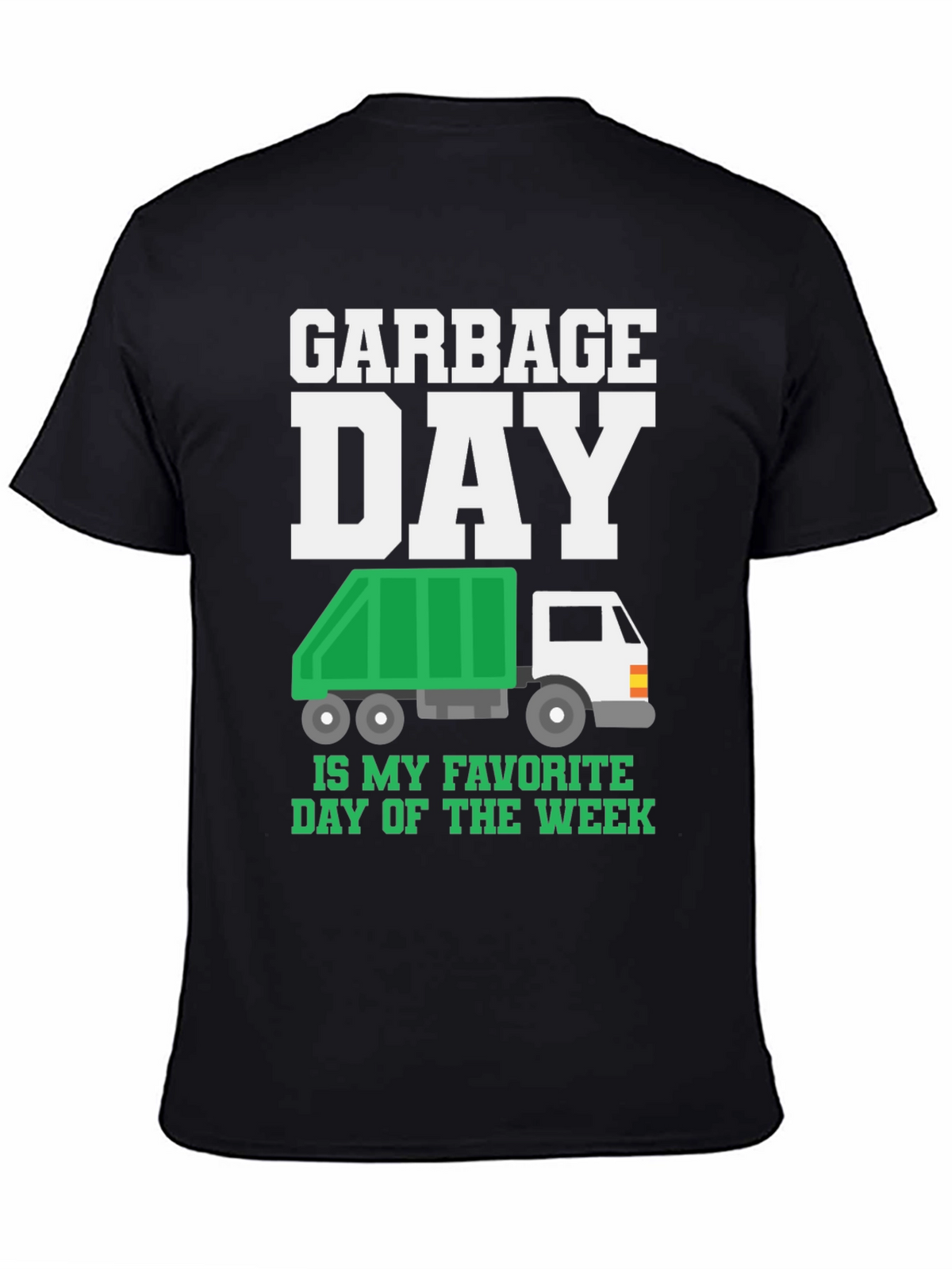 Garbage Day Favorite Day T-Shirt