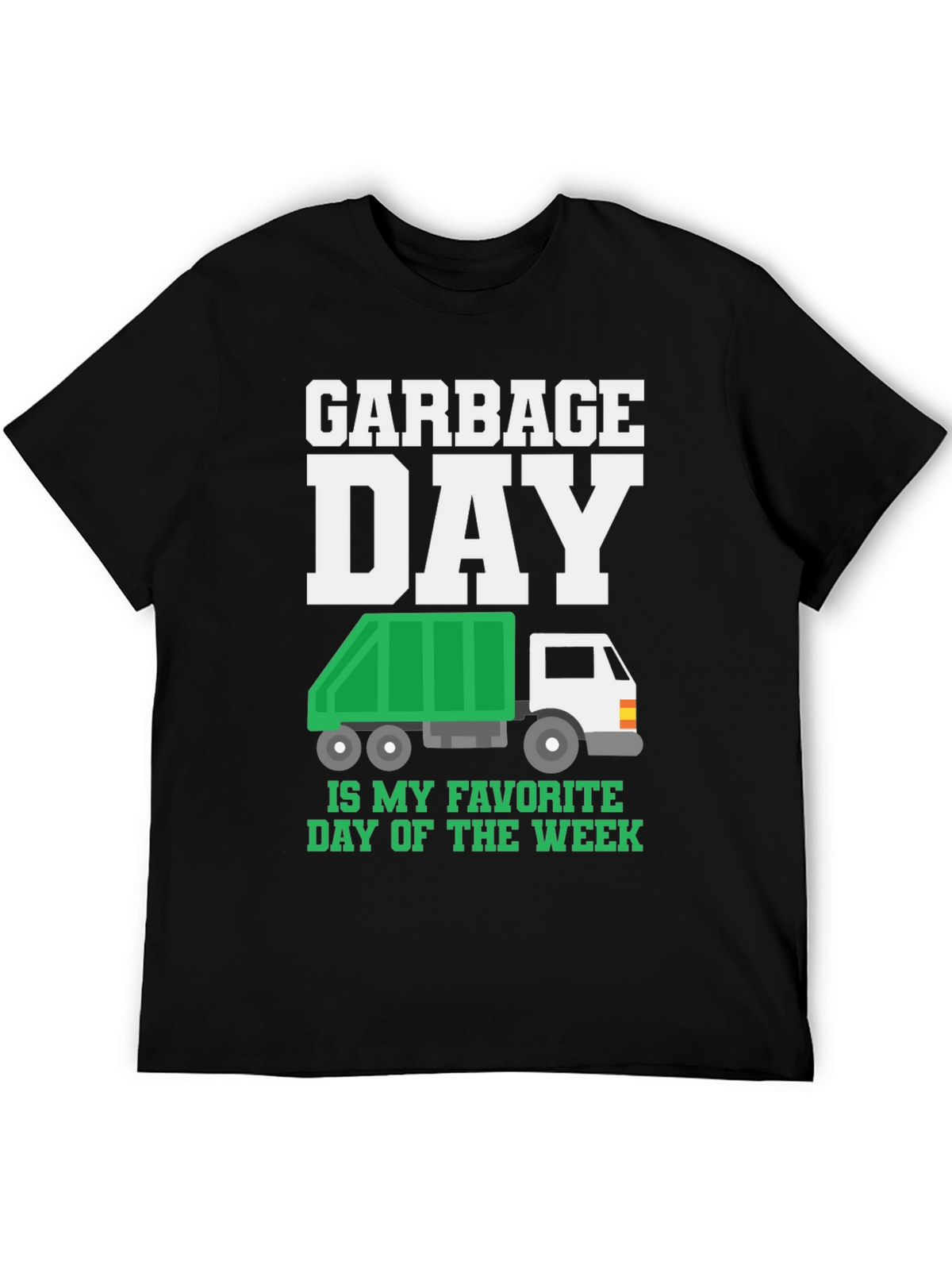 Garbage Day Favorite Day T-Shirt