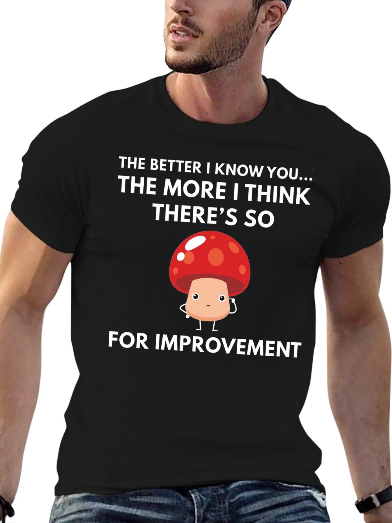 Funny Mushroom Graphic T-Shirt - Room for Improvement