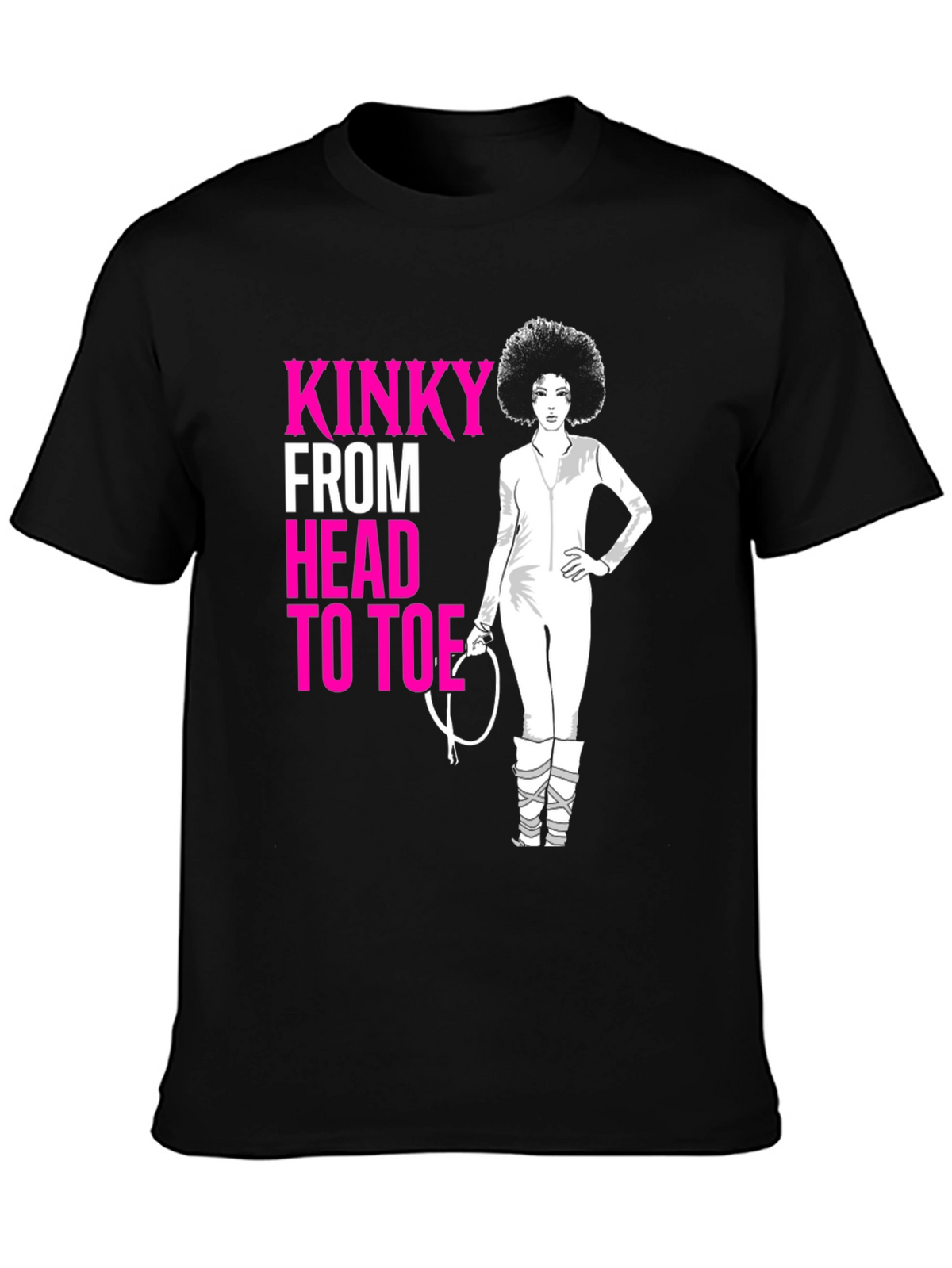 Kinky From Head to Toe T-Shirt