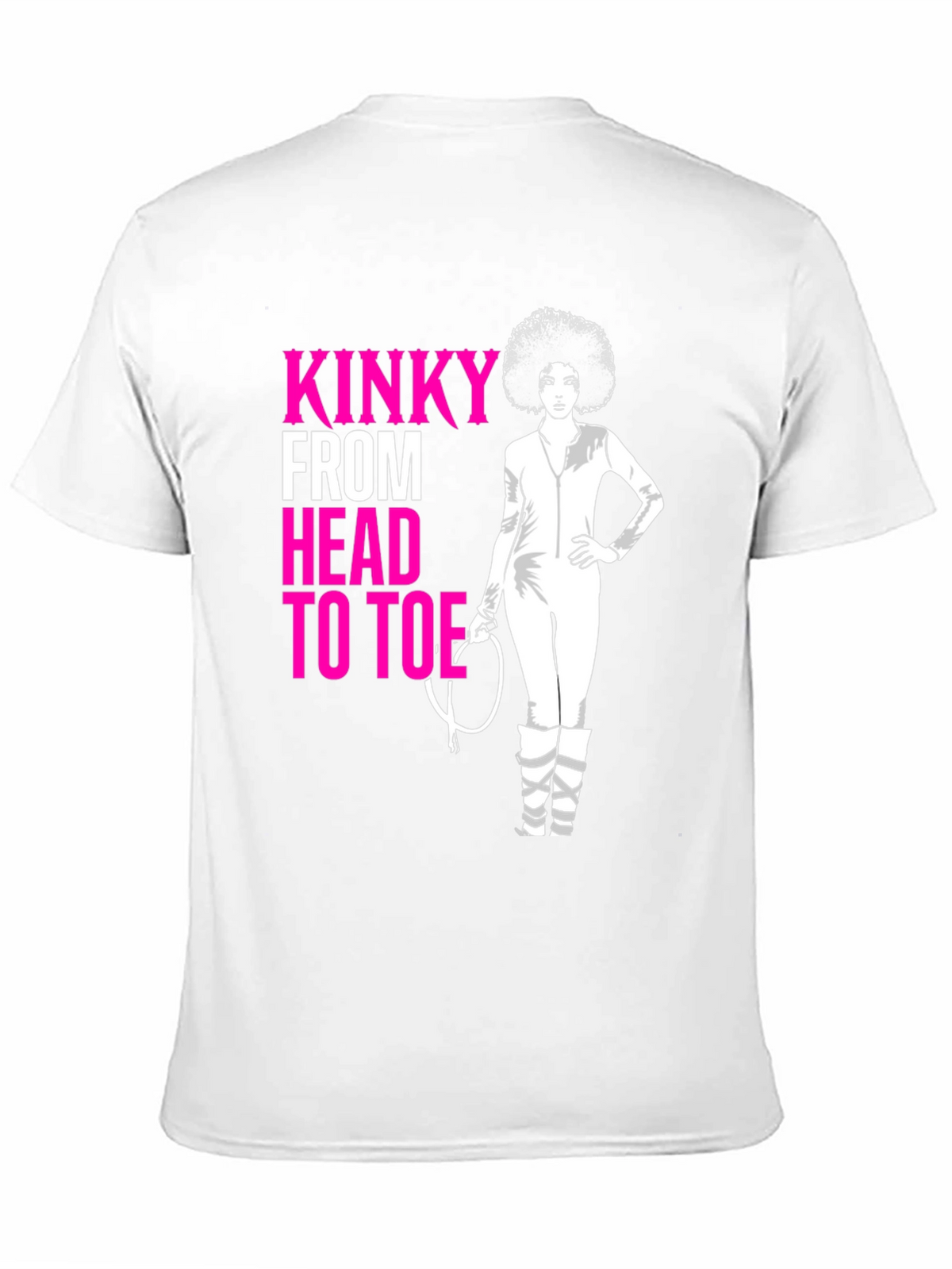 Kinky From Head to Toe T-Shirt