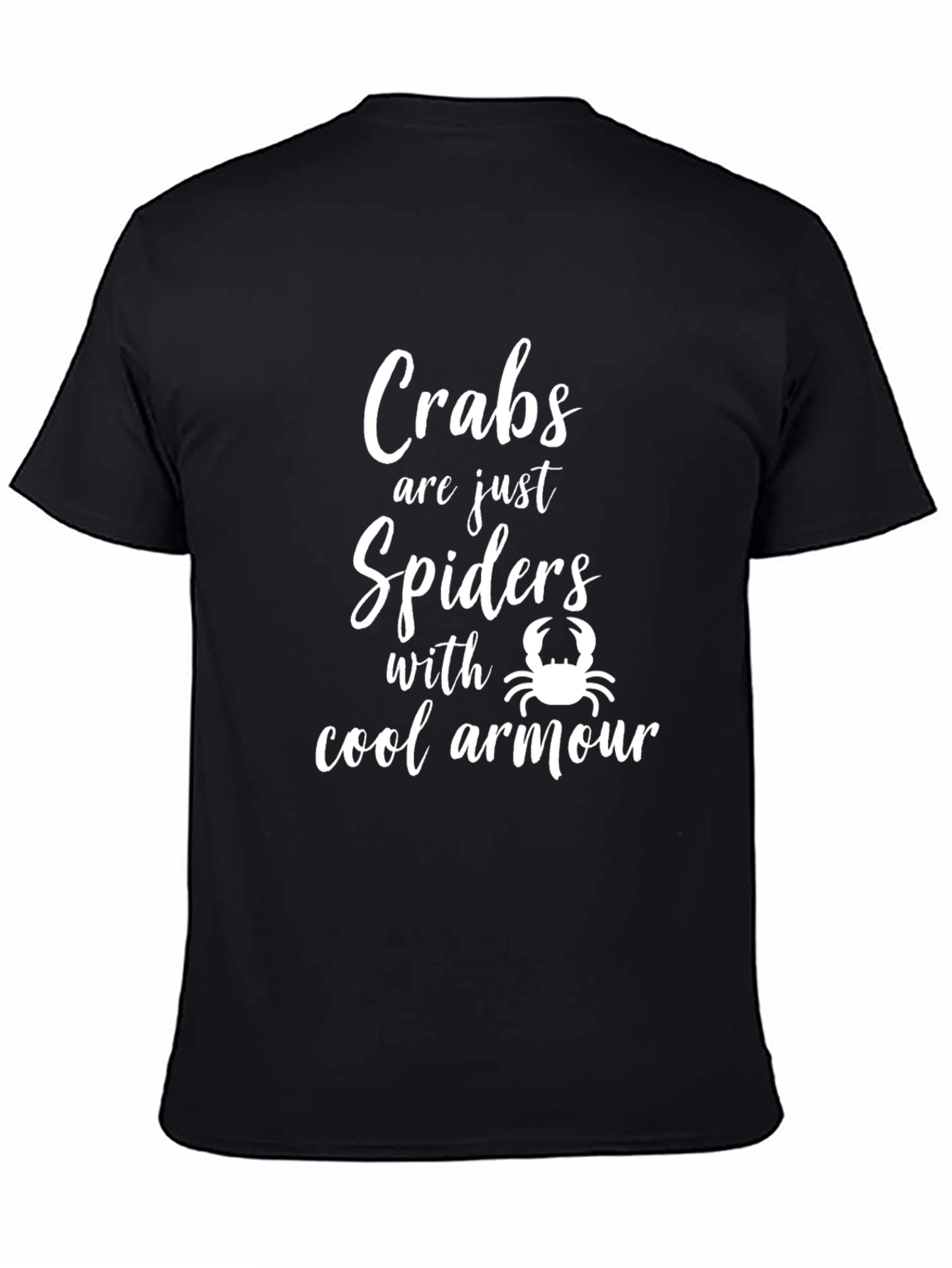 Crabs are Just Spiders Funny Graphic Tee