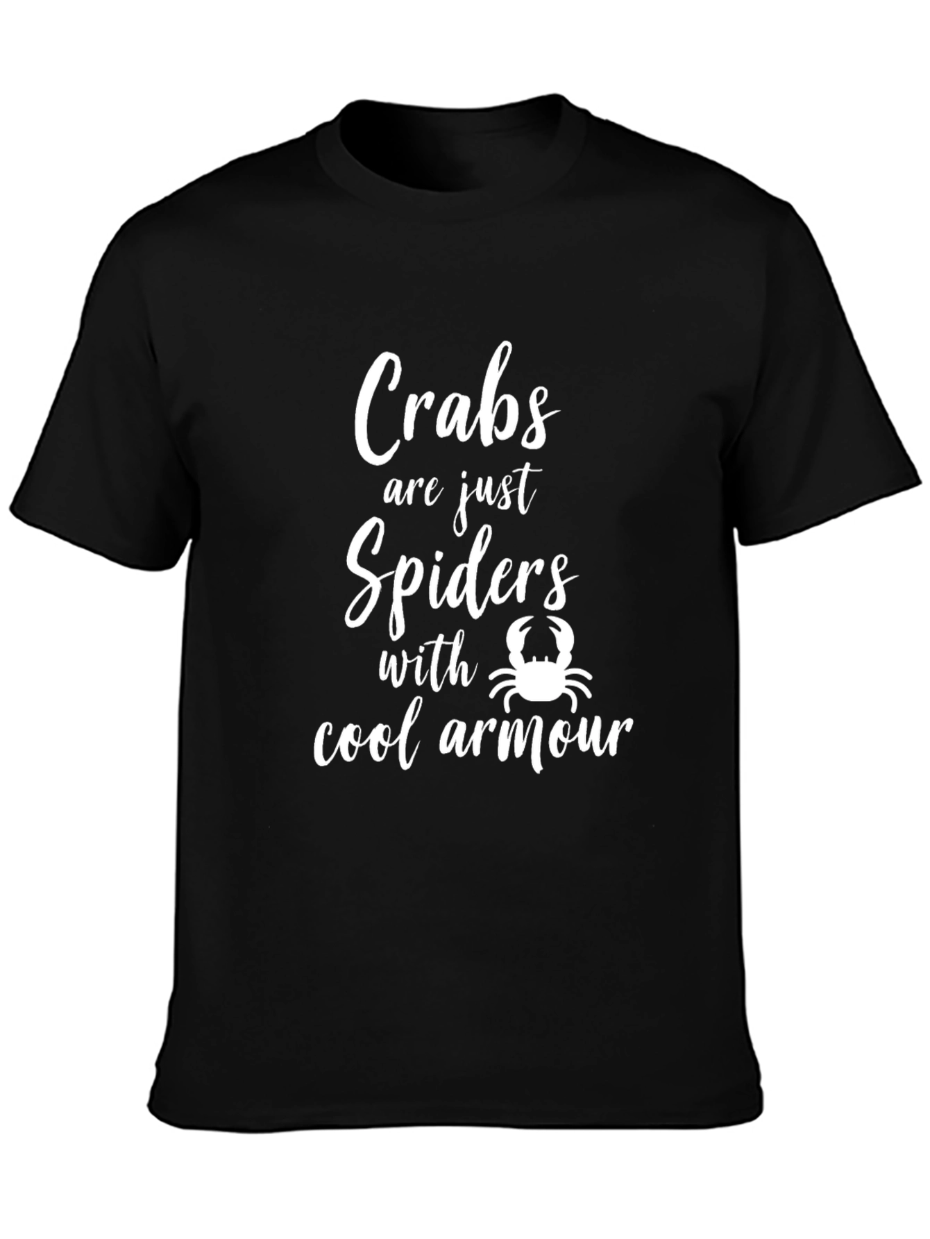 Crabs are Just Spiders Funny Graphic Tee
