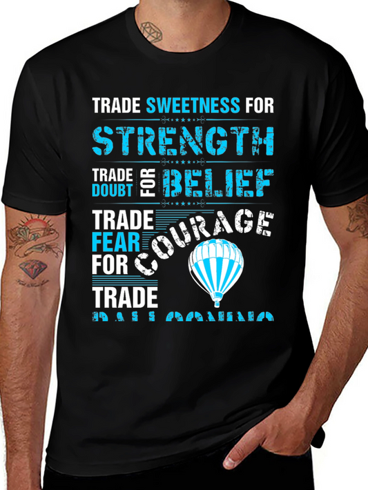 Trade Sweetness T-Shirt - Strength Belief Courage