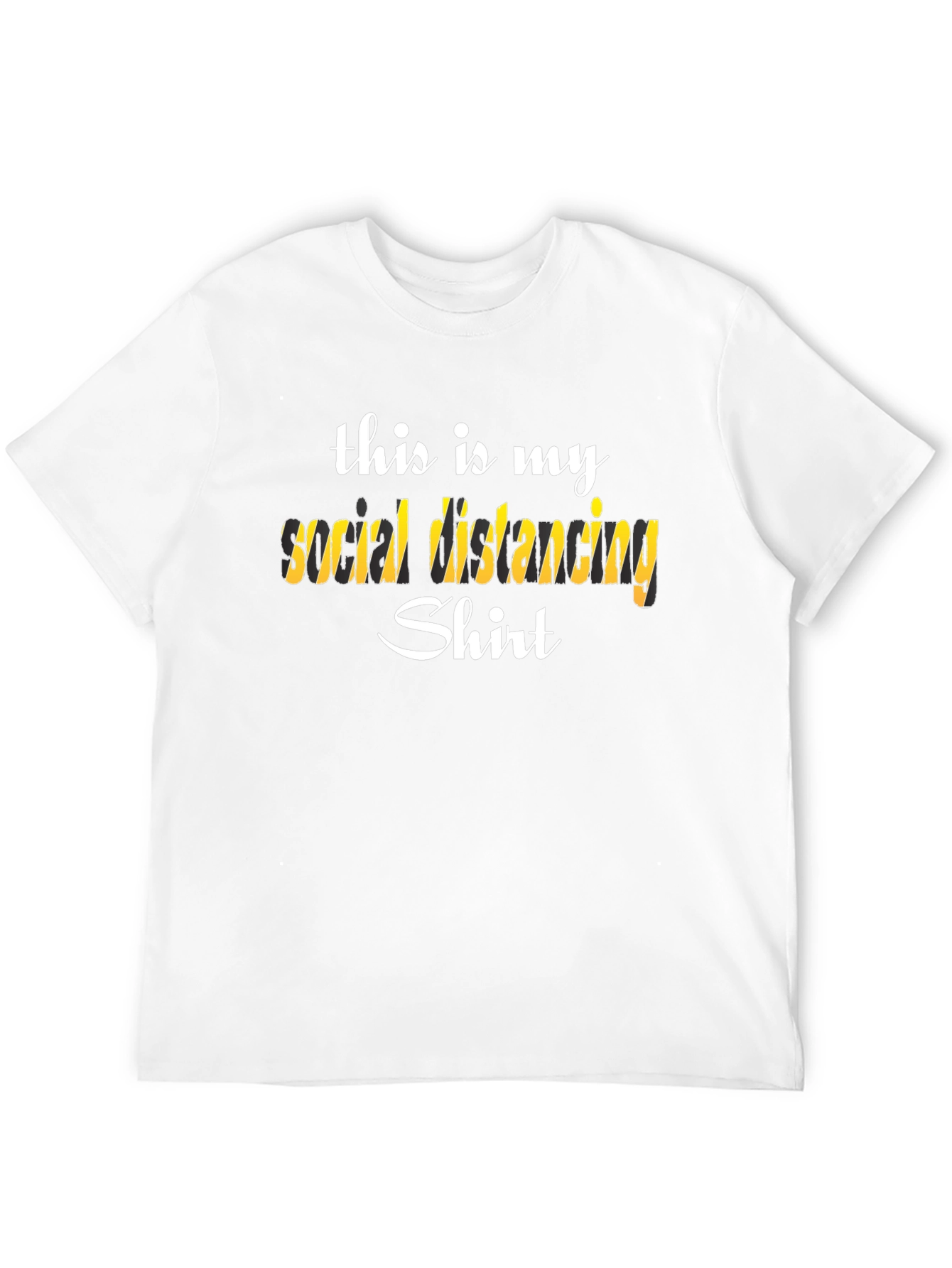 Social Distancing Shirt - Funny Novelty Tee