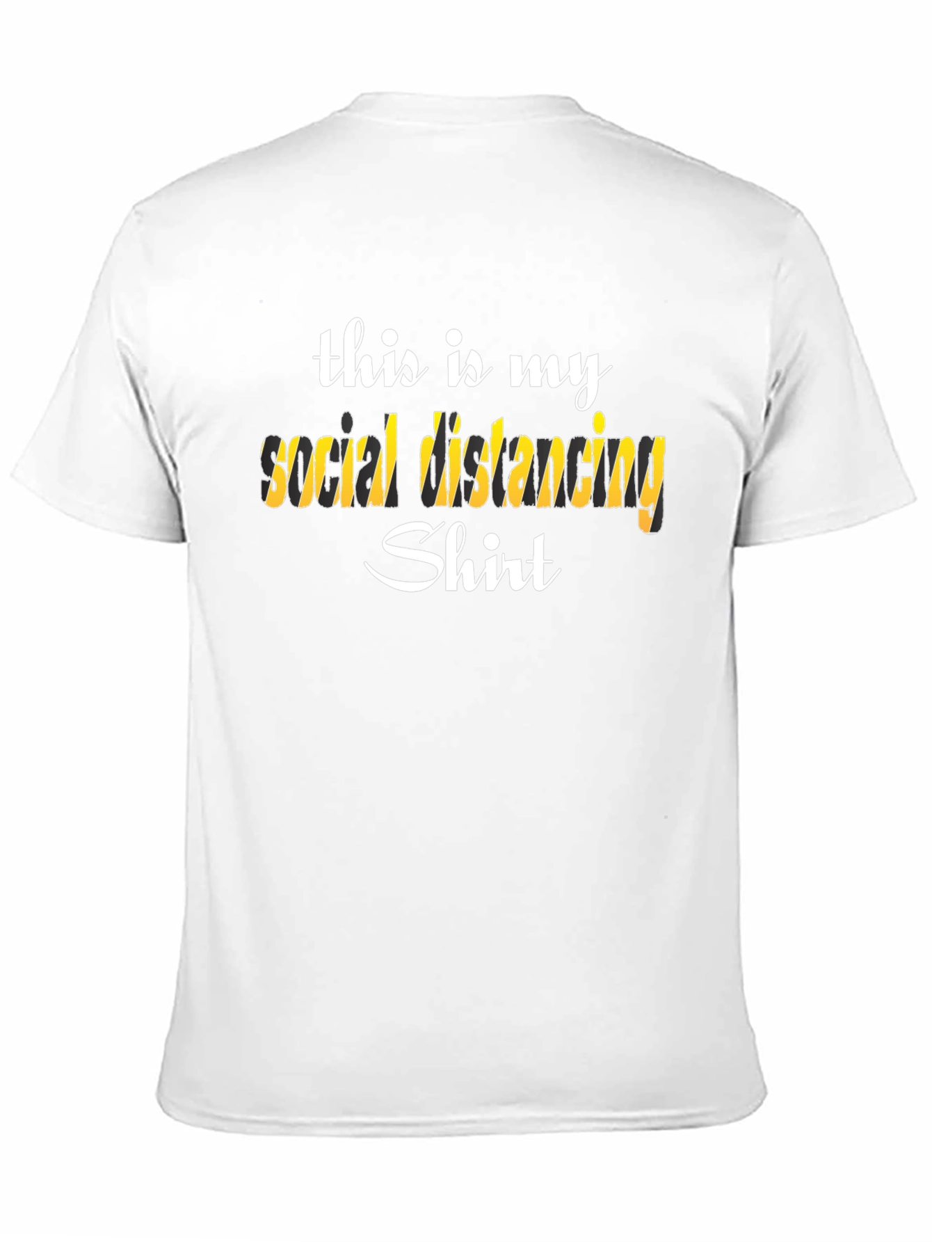 Social Distancing Shirt - Funny Novelty Tee
