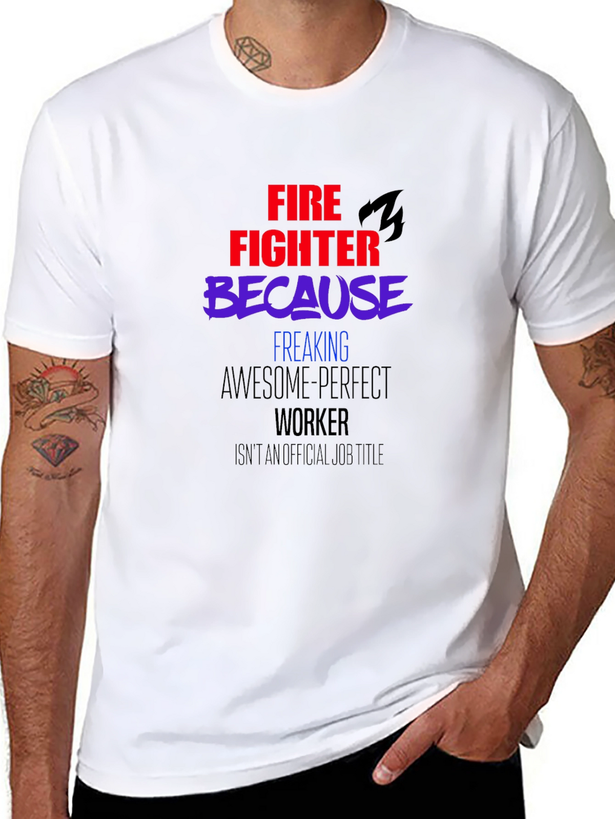 Firefighter Awesome Perfect Worker Graphic Tee