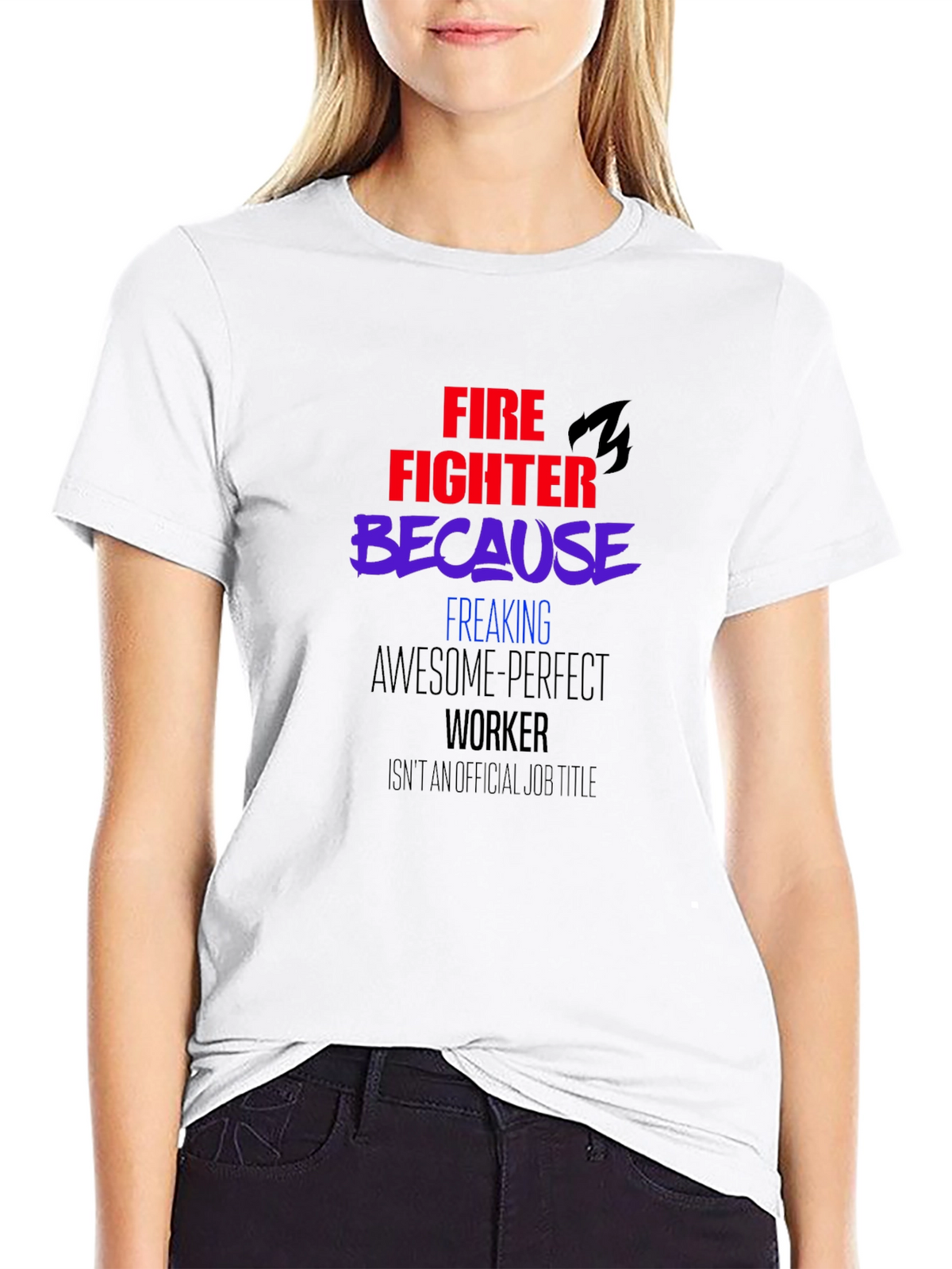 Firefighter Awesome Perfect Worker Graphic Tee