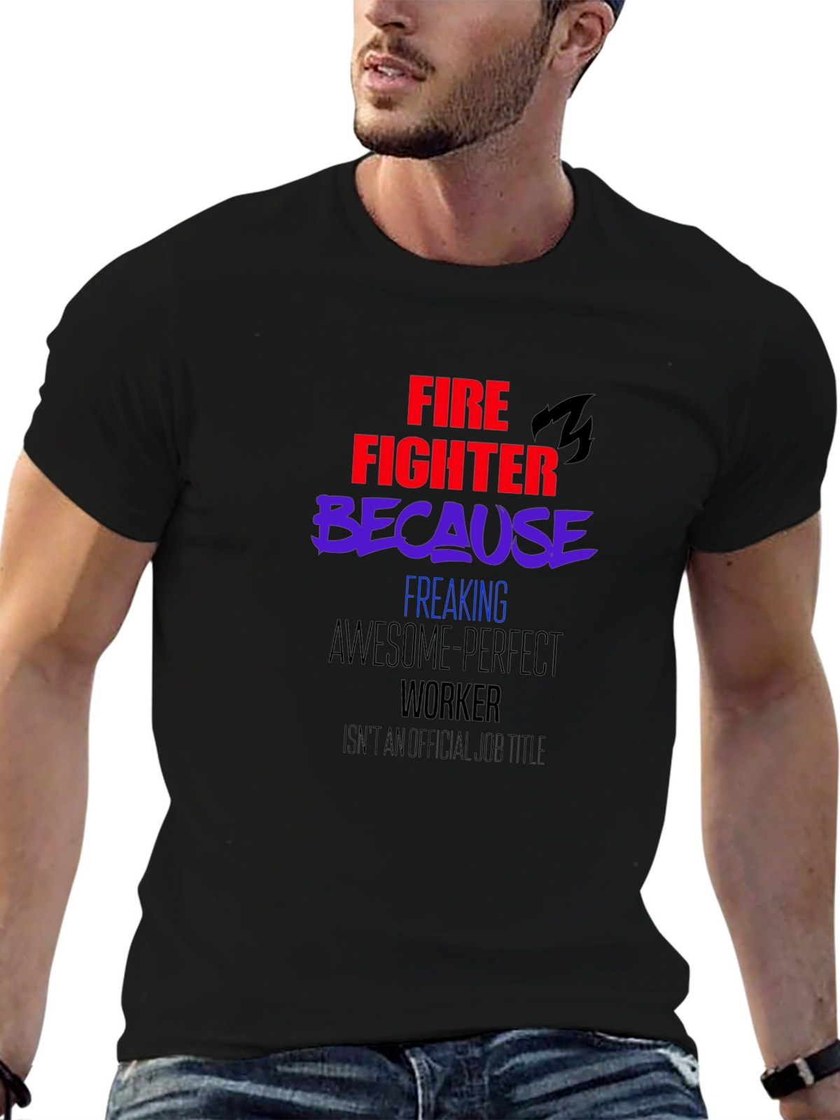 Firefighter Awesome Perfect Worker Graphic Tee