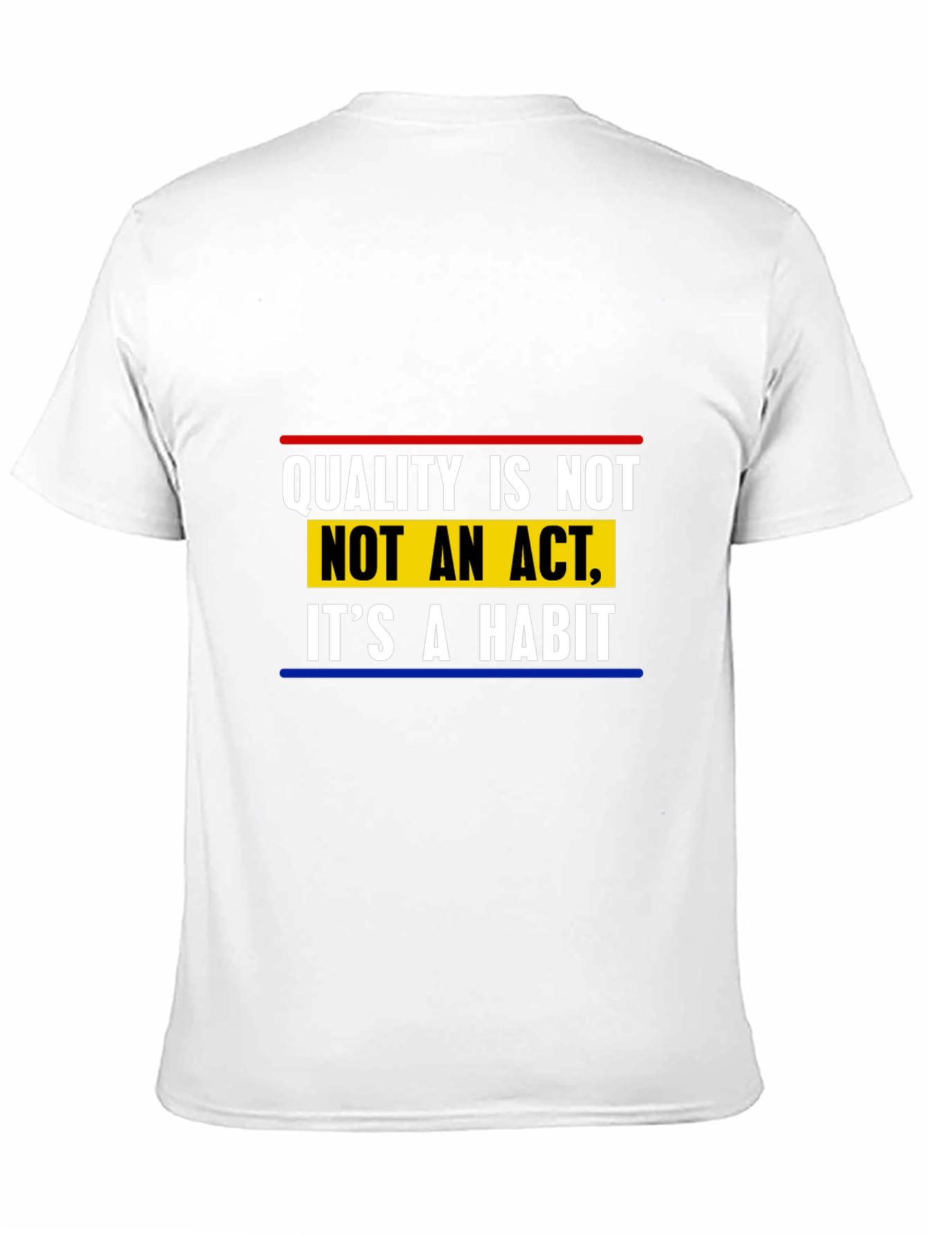 Quality is Not an Act T-Shirt - Black