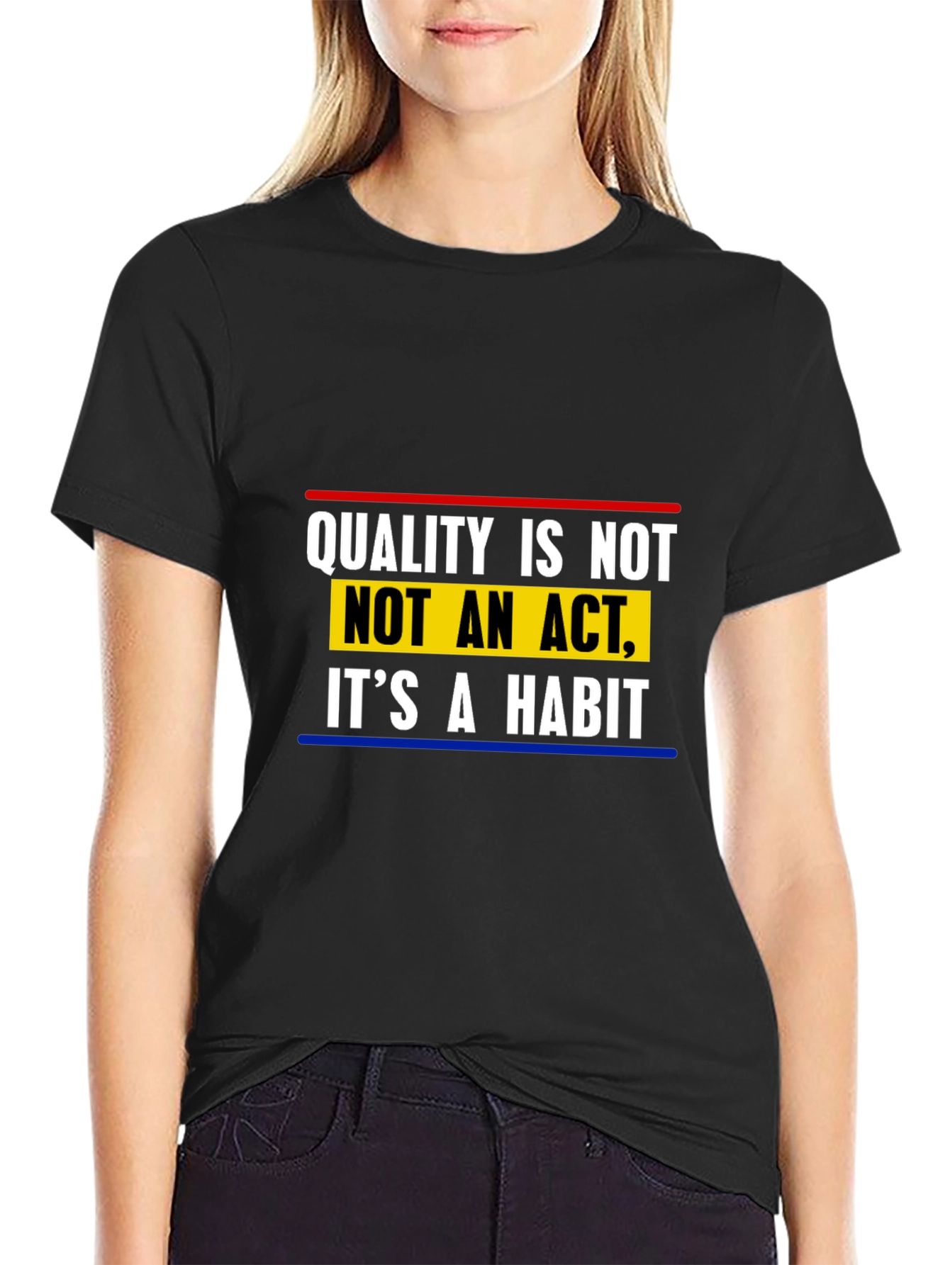 Quality is Not an Act T-Shirt - Black