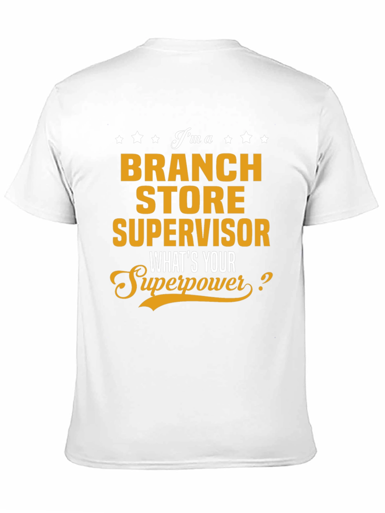Branch Store Supervisor Superpower T-Shirt