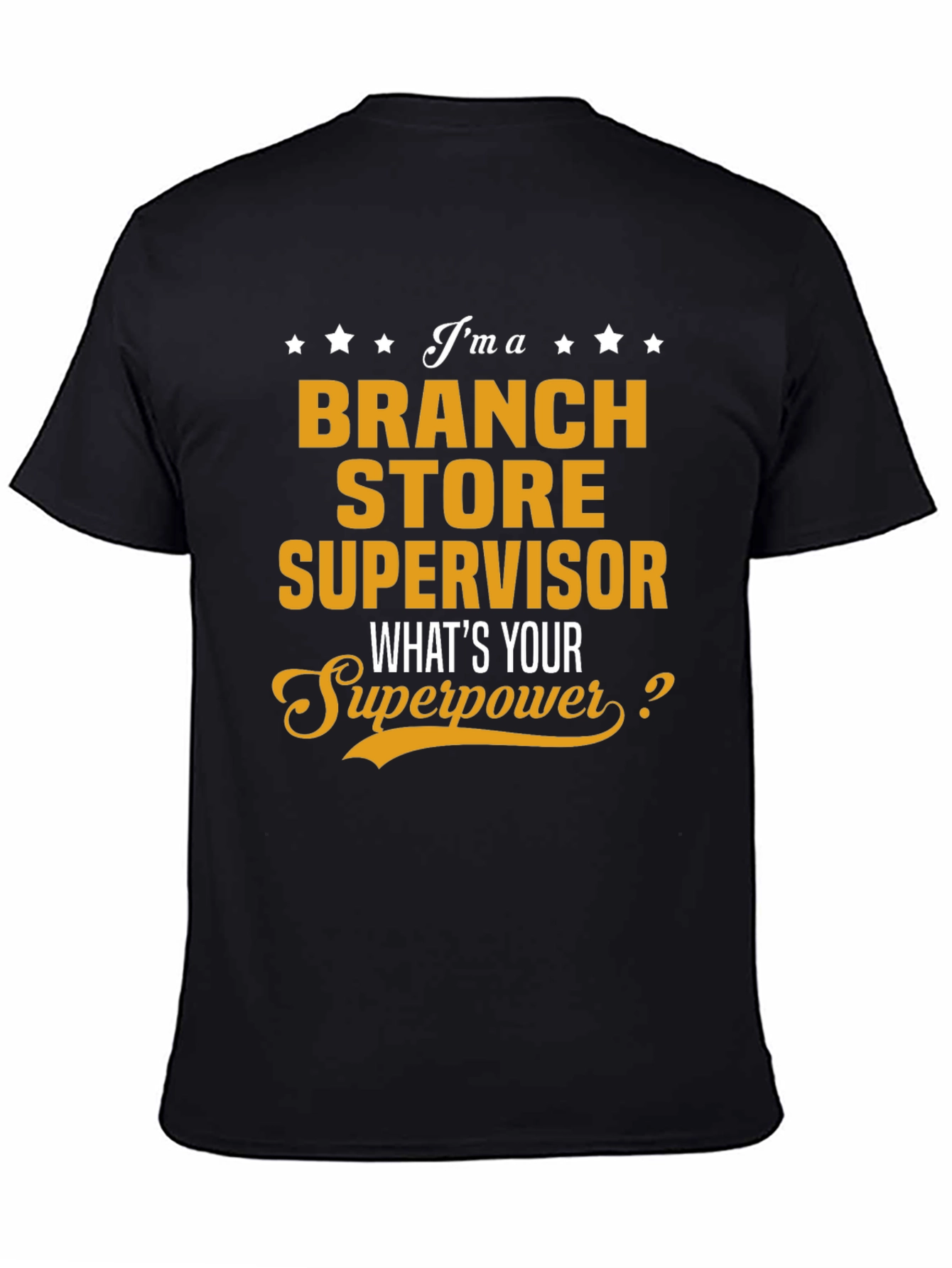 Branch Store Supervisor Superpower T-Shirt