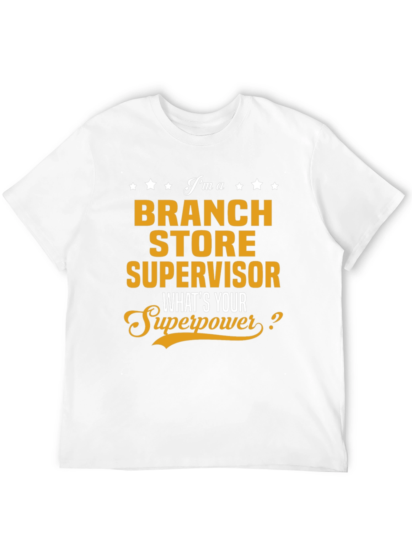 Branch Store Supervisor Superpower T-Shirt