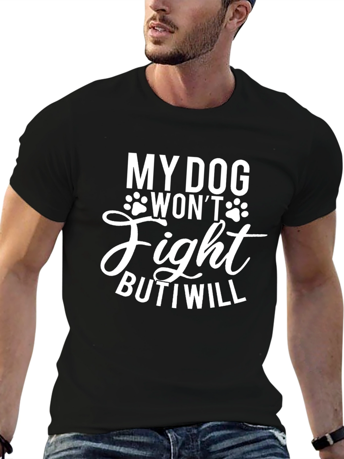My Dog Wont Fight Funny Mens Graphic T-Shirt