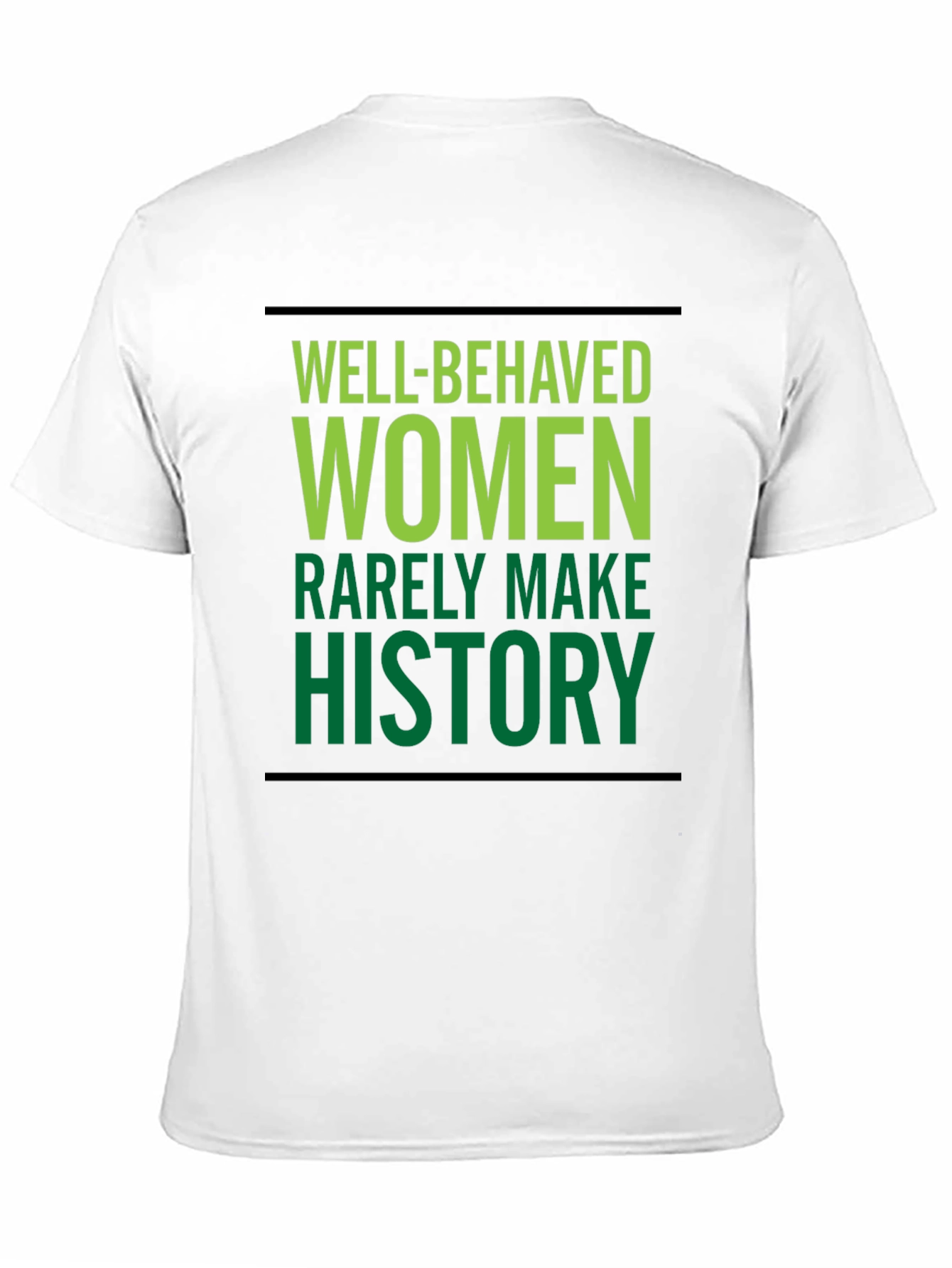 Well-Behaved Women T-Shirt