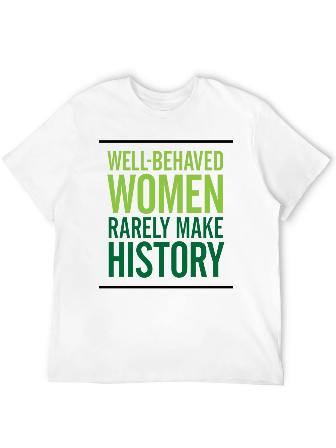 Well-Behaved Women T-Shirt