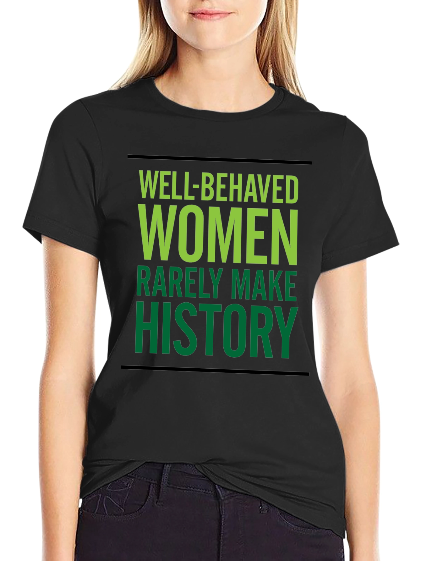 Well-Behaved Women T-Shirt