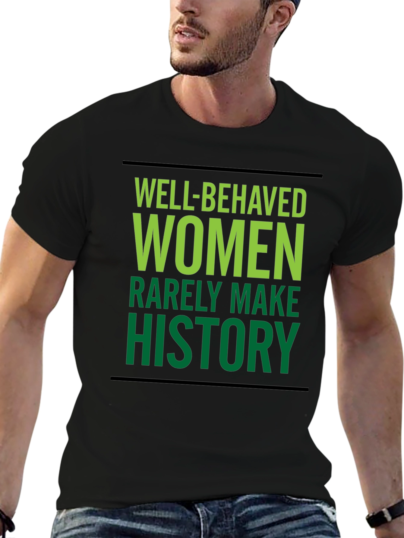 Well-Behaved Women T-Shirt