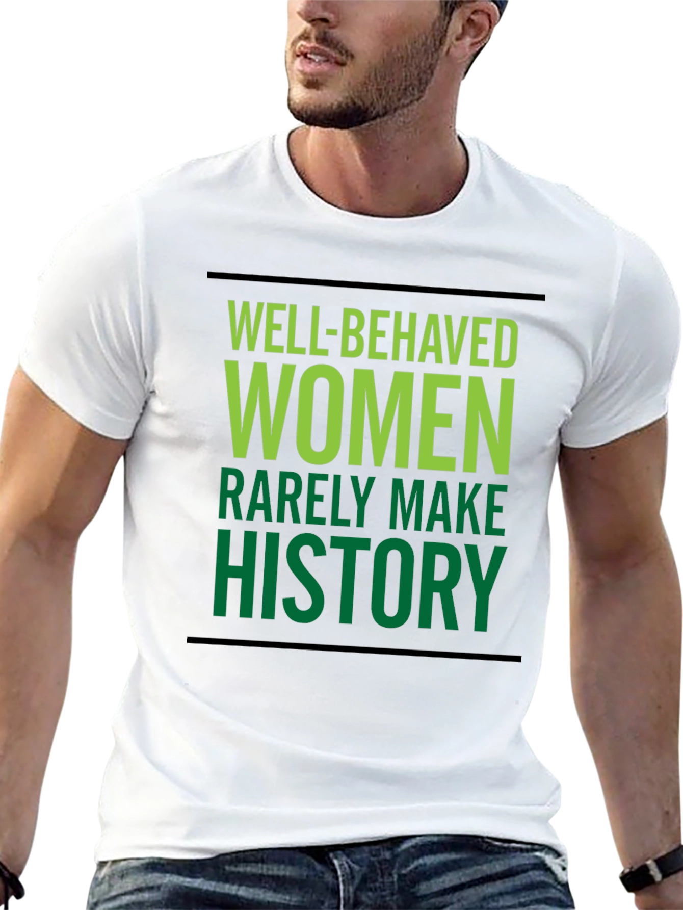 Well-Behaved Women T-Shirt